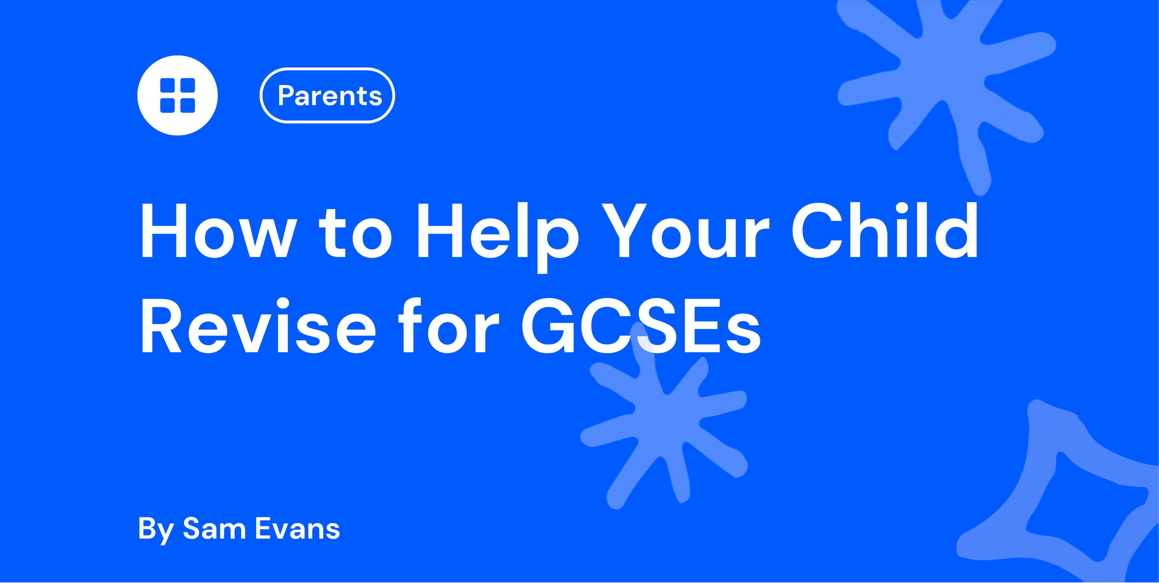 How to Help Your Child Revise for GCSEs