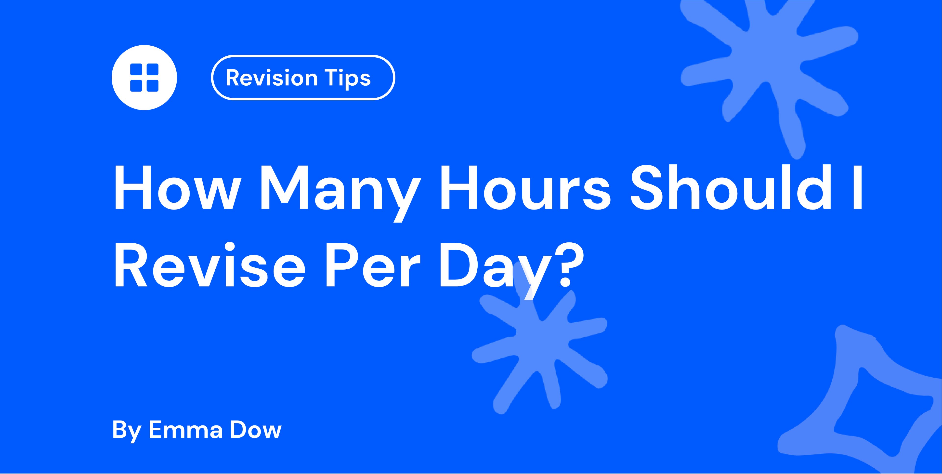 How Many Hours Should I Revise Per Day?