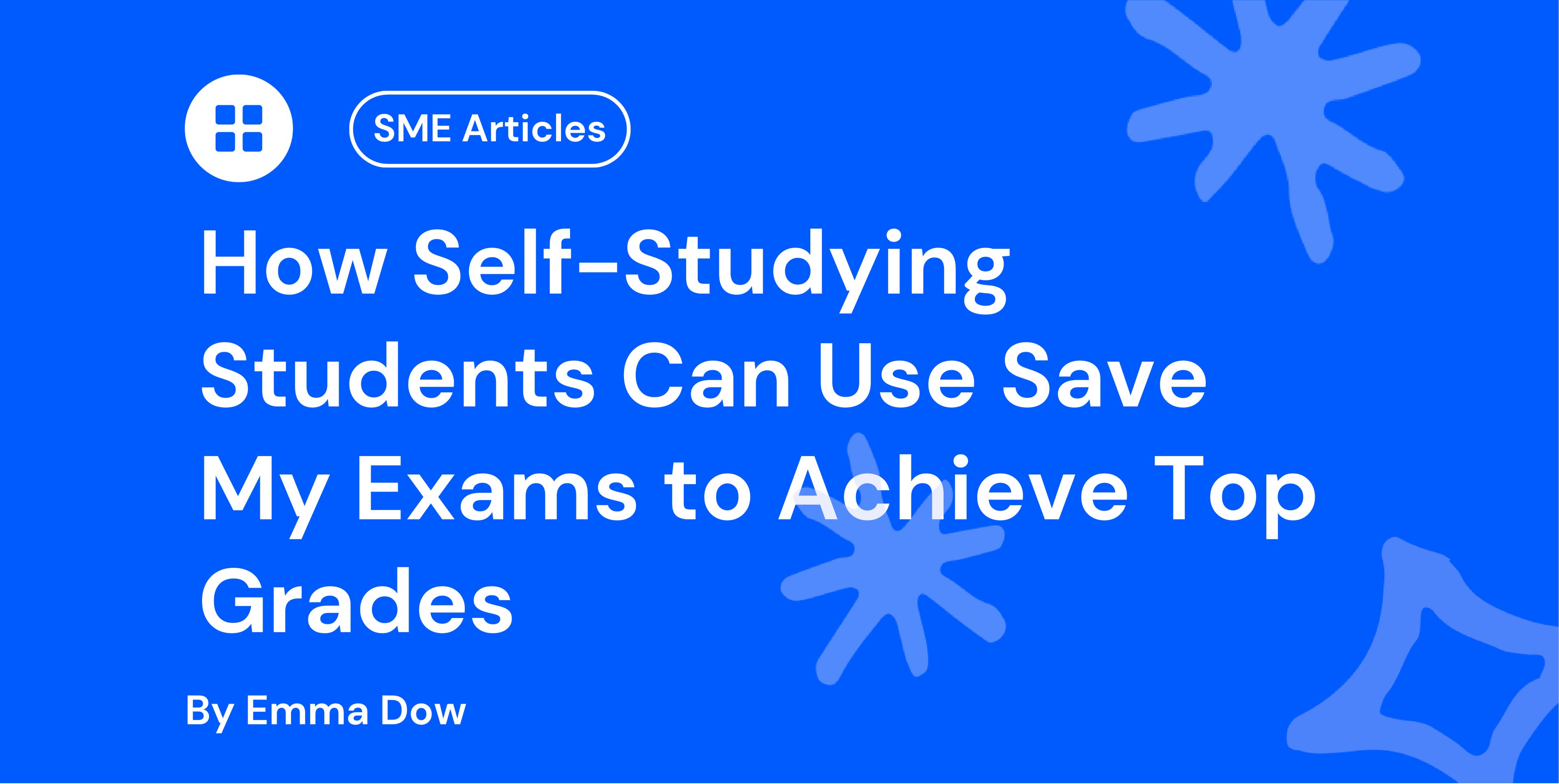 How Self-Studying Students Can Use Save My Exams to Achieve Top Grades