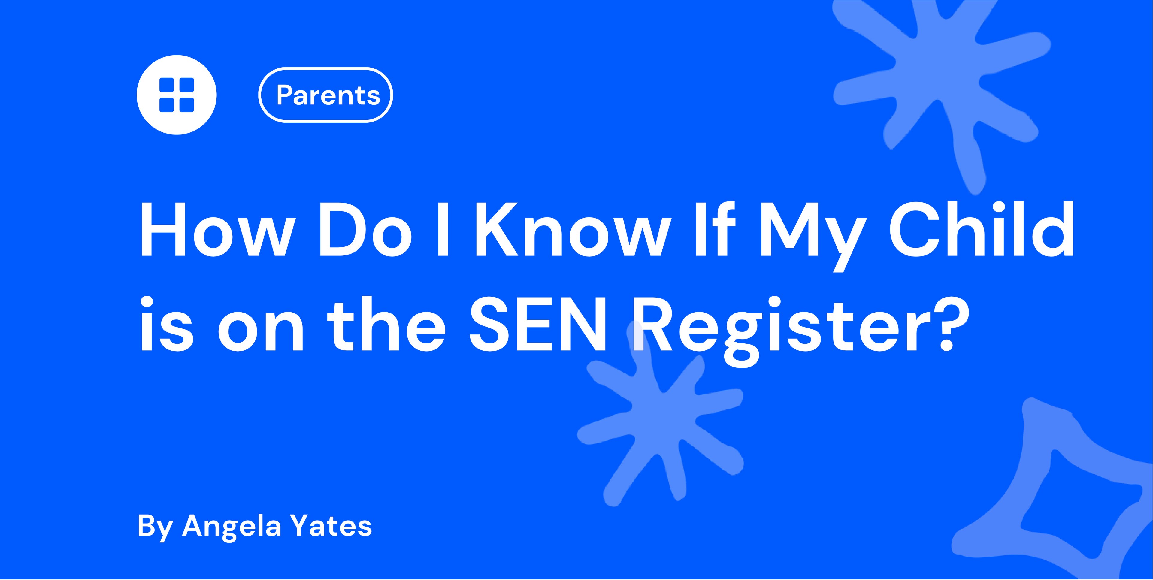 How Do I Know If My Child Is on the SEN Register?