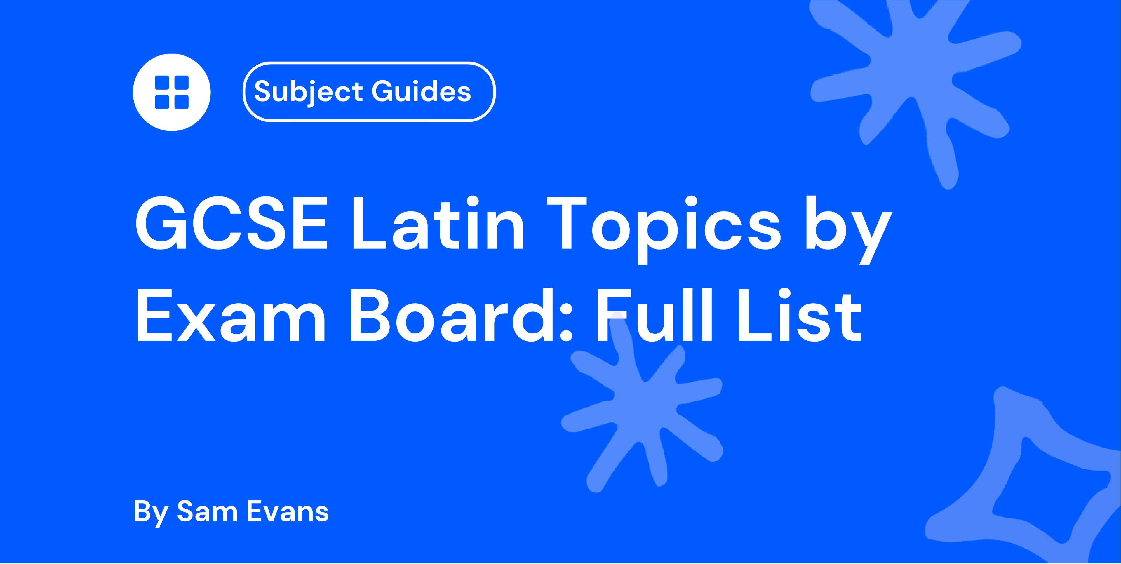 GCSE Latin Topics by Exam Board: Full List