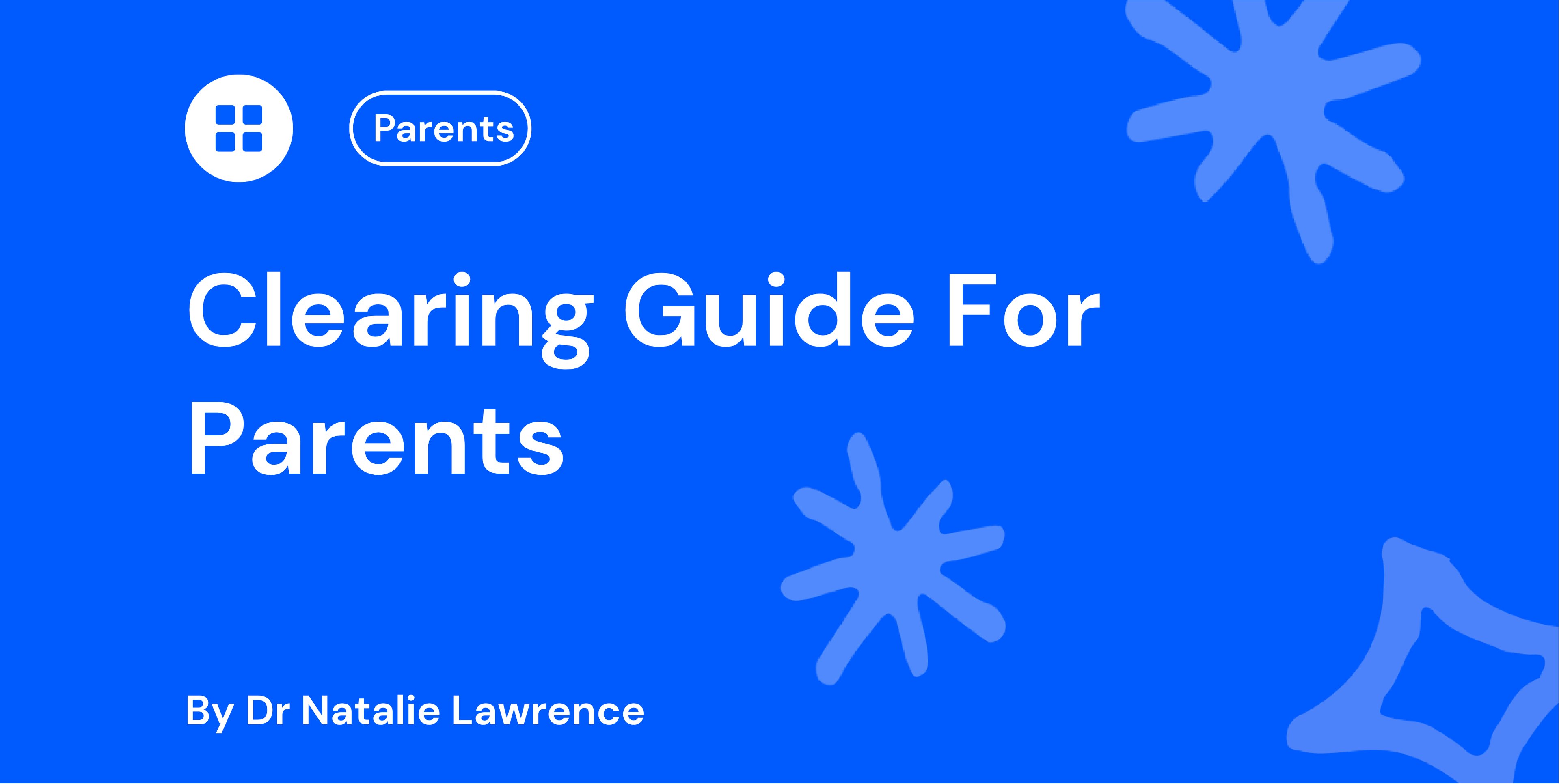 Clearing Guide for Parents & Carers How to Support Your Child
