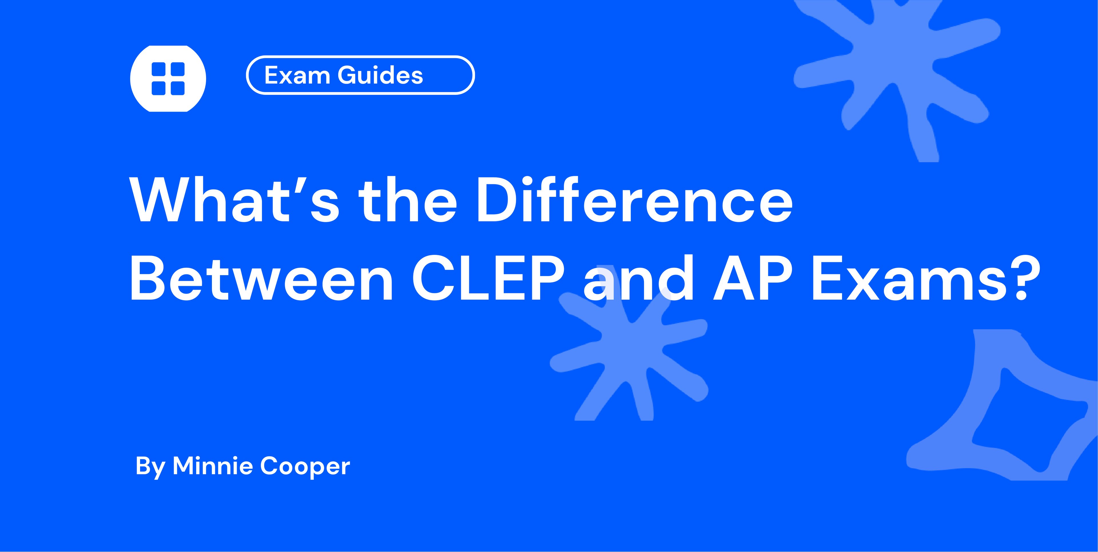 What’s the Difference Between CLEP and AP Exams?
