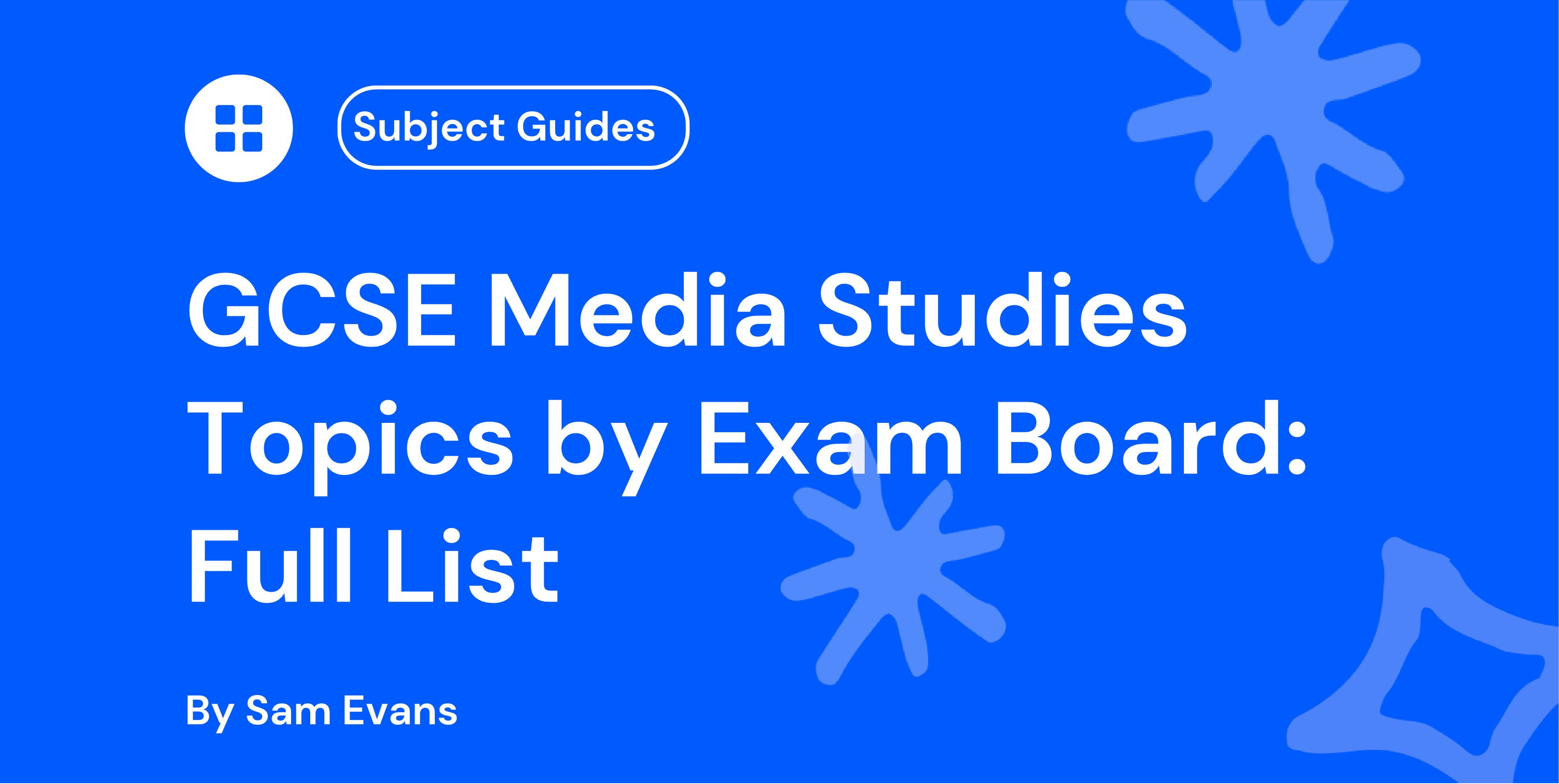 GCSE Media Studies Topics by Exam Board: Full List