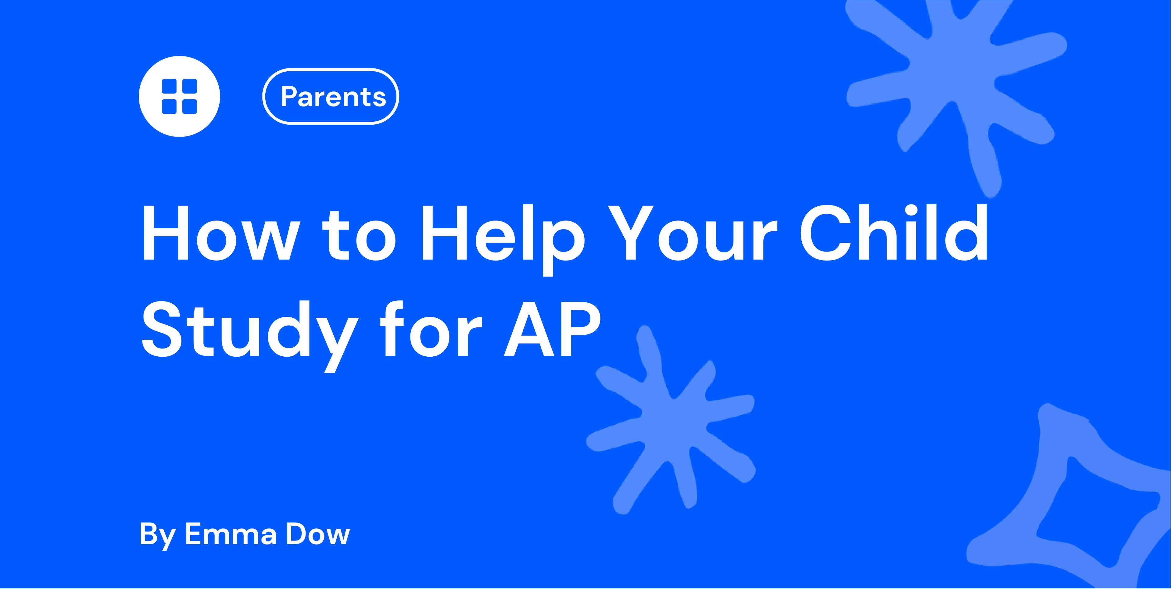 How to Help Your Child Study for AP