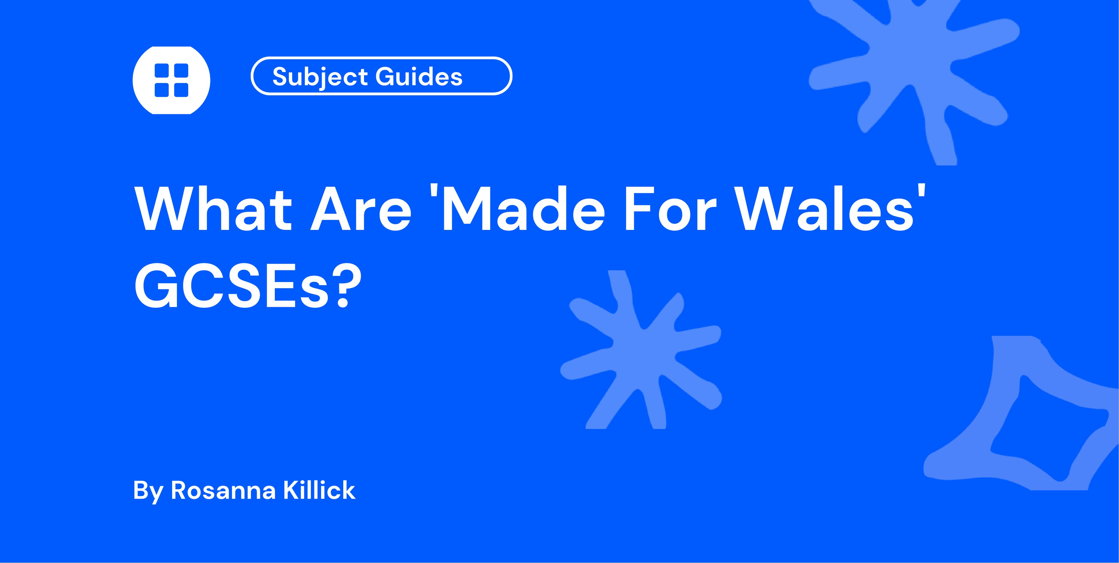 What Are 'Made For Wales' GCSEs