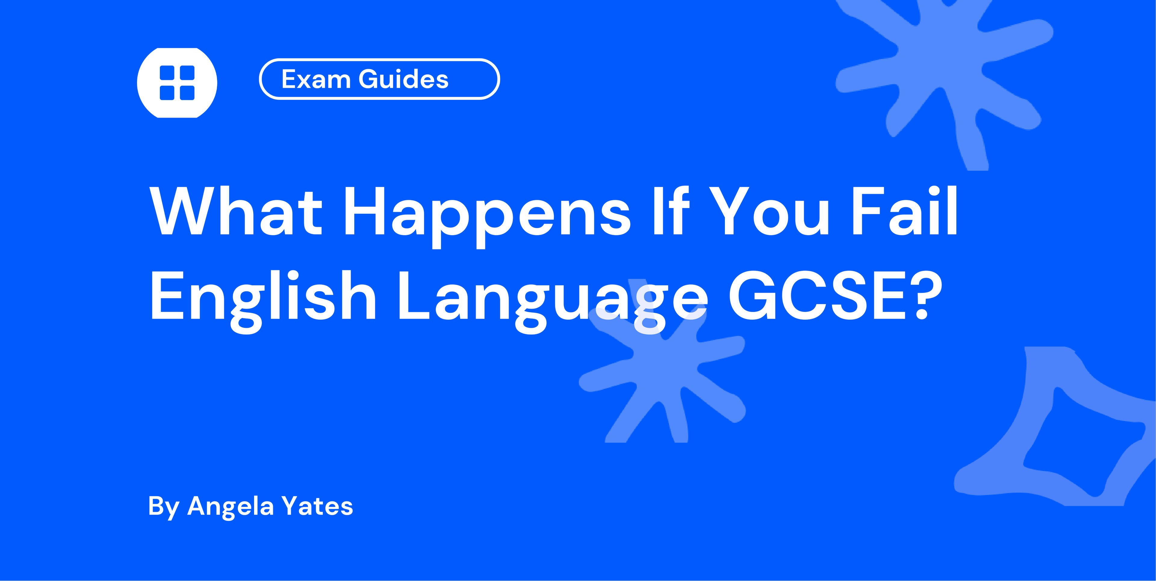 What Happens If You Fail English Language GCSE?