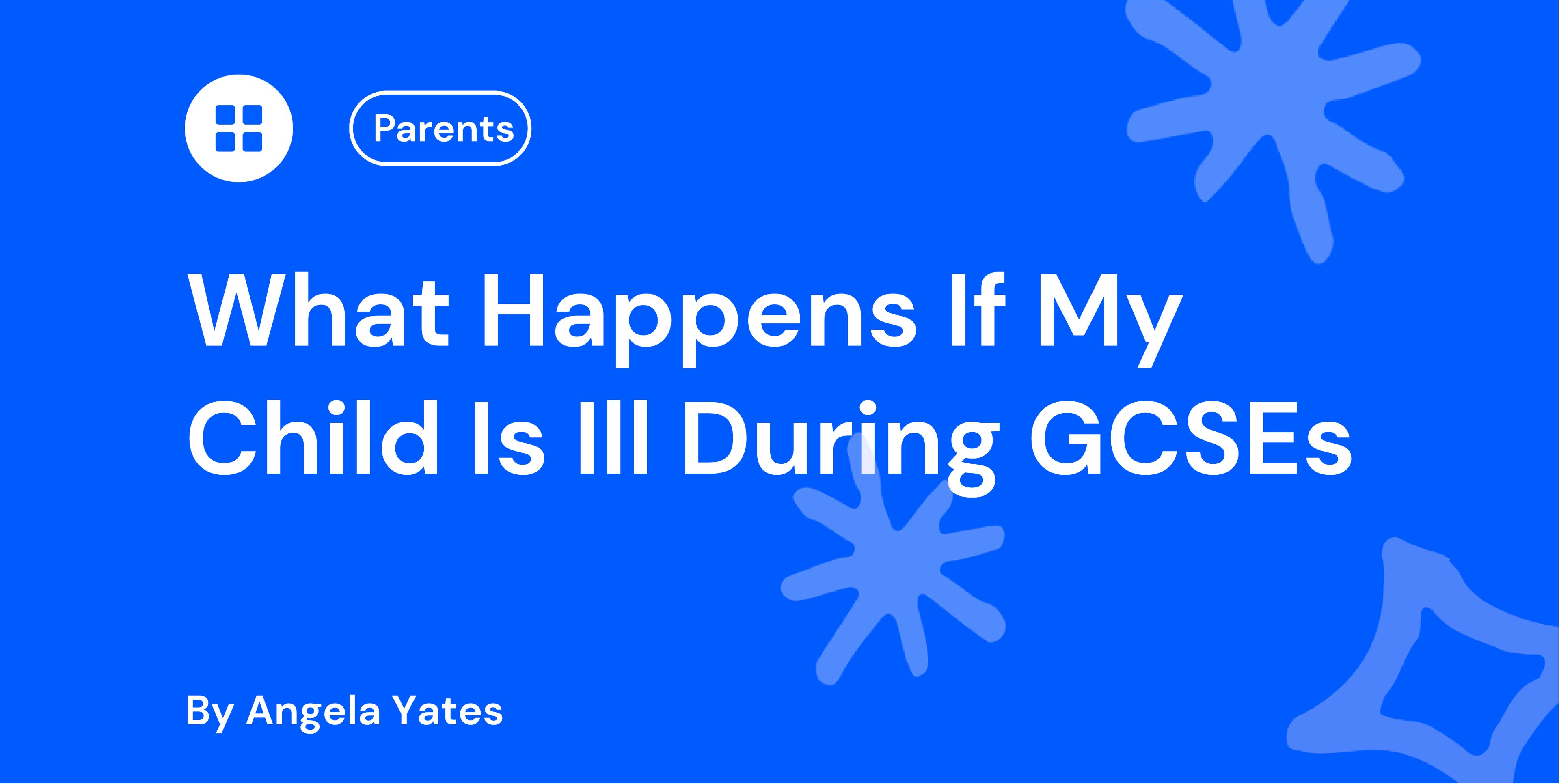 What Happens If My Child Is Ill During GCSEs