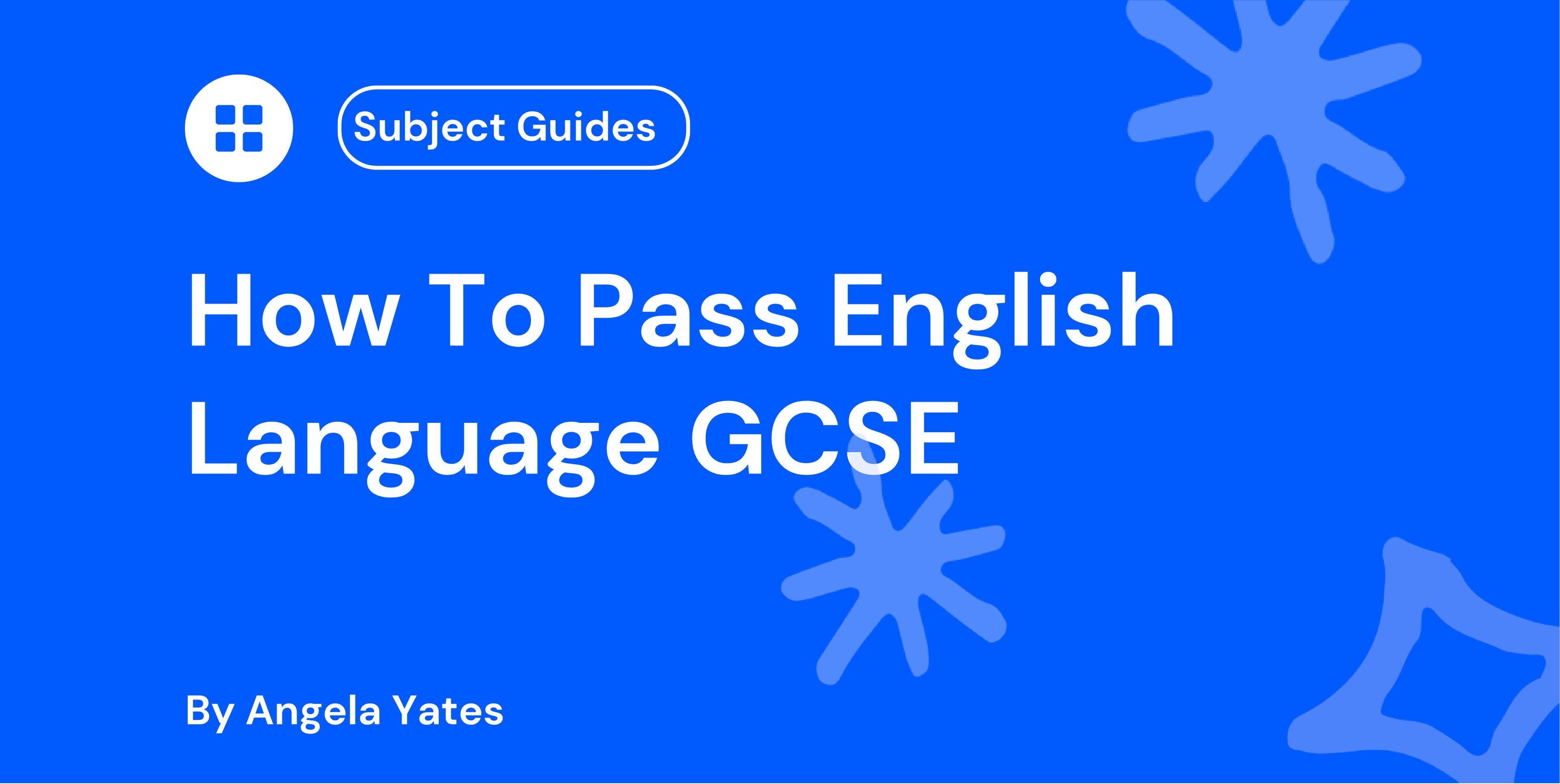 How To Pass English Language GCSE