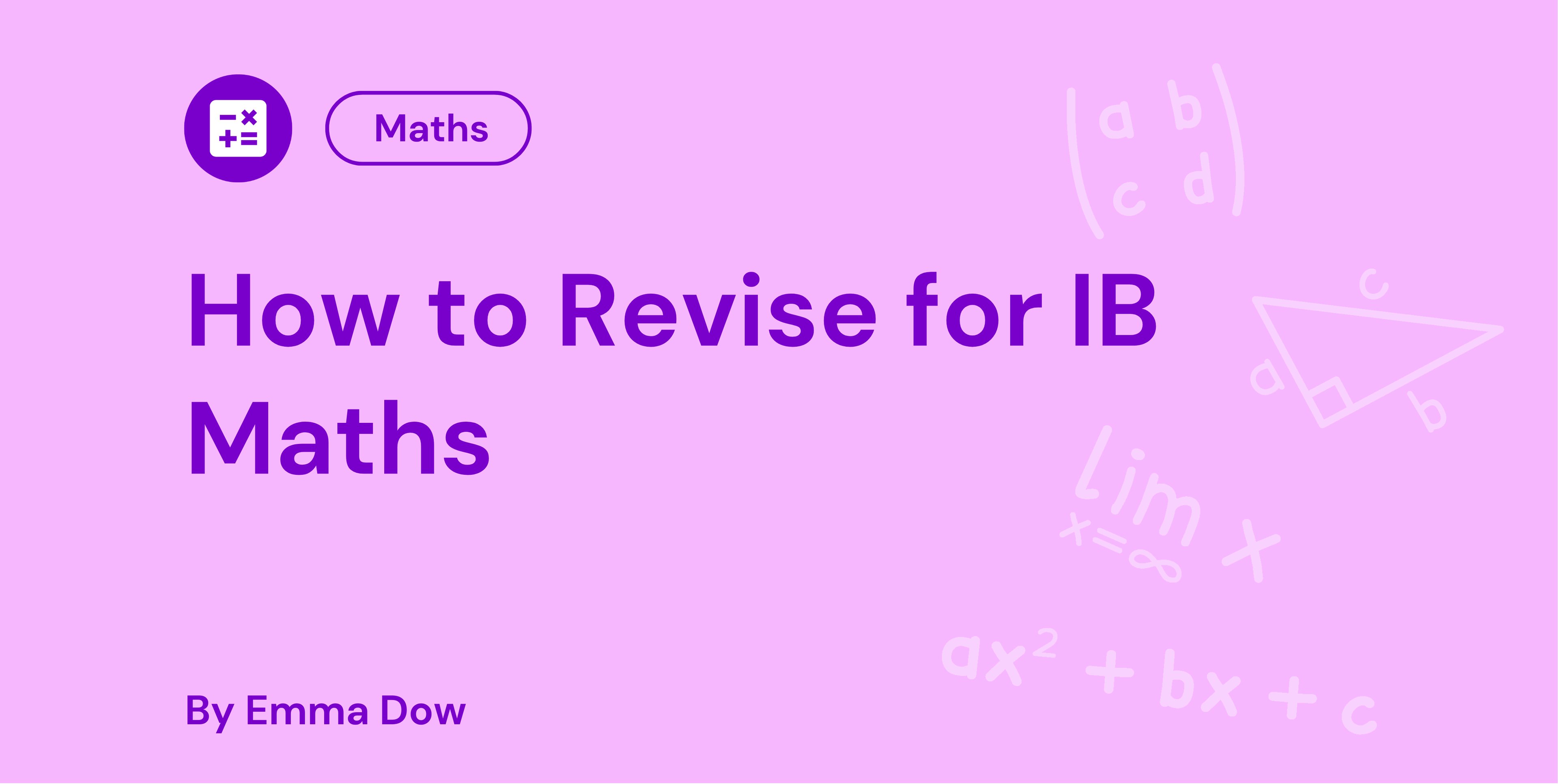 How to Revise for IB Maths