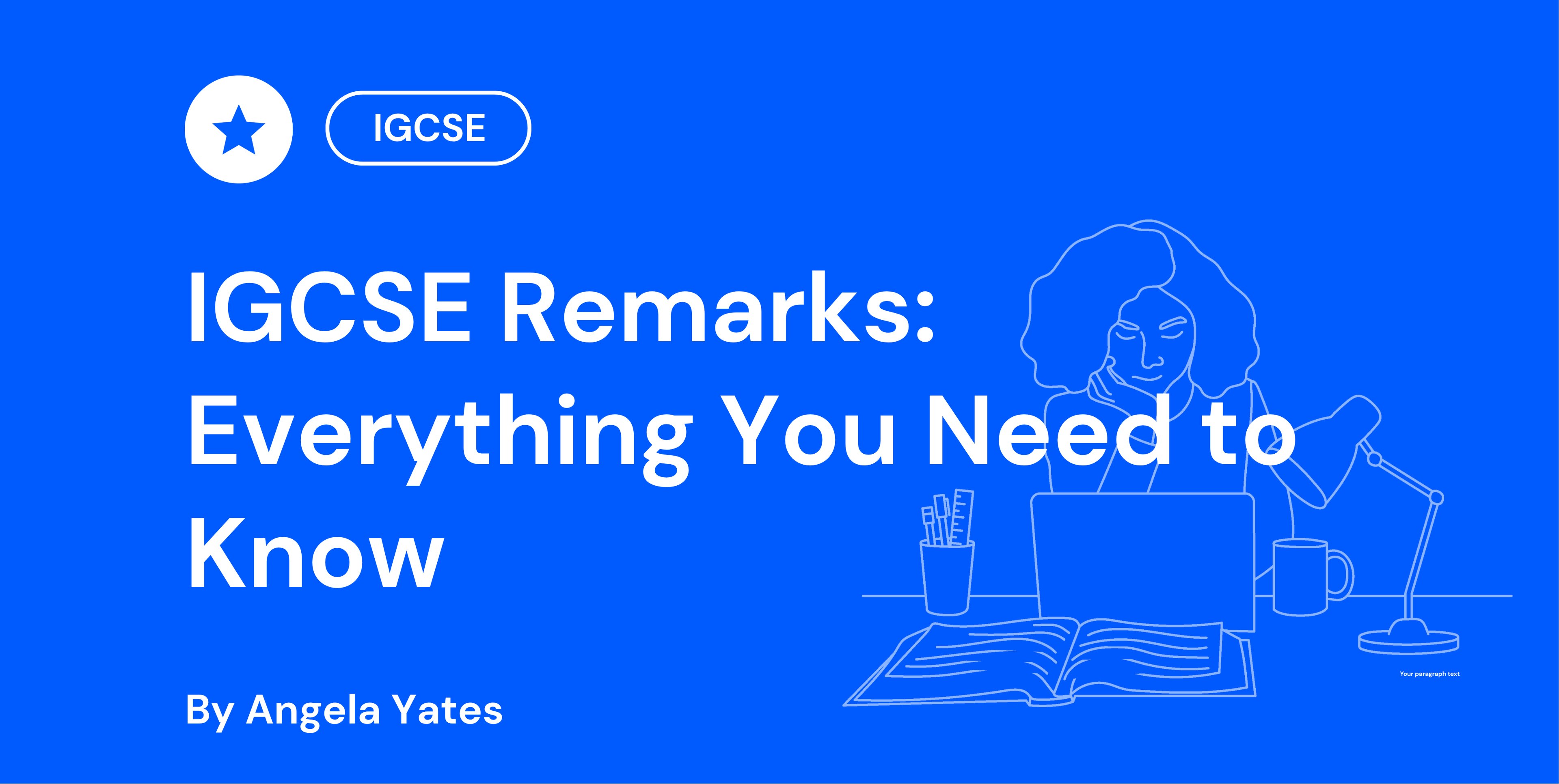 IGCSE Remarks Everything You Need to Know