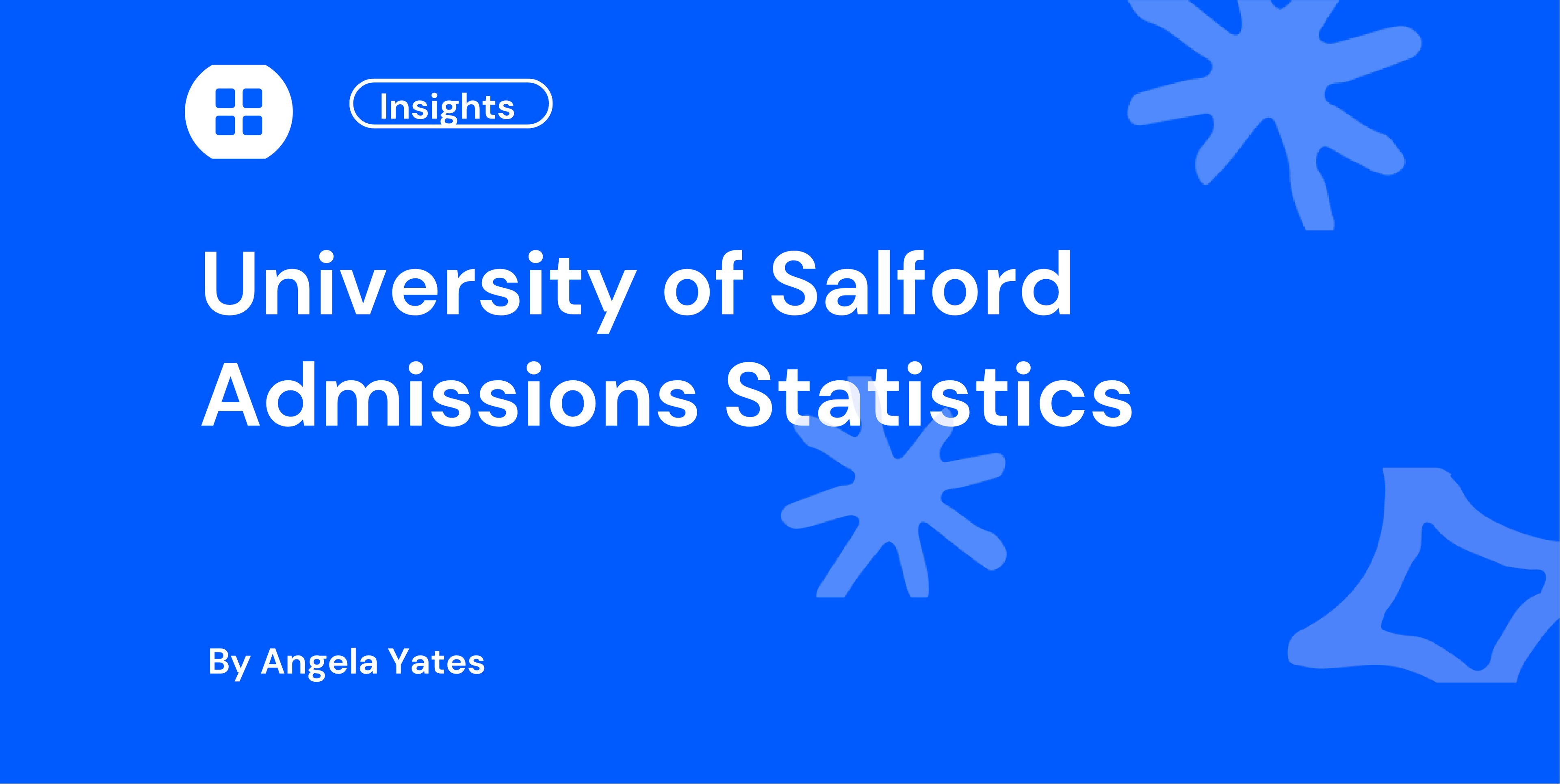 University of Salford Admissions Statistics
