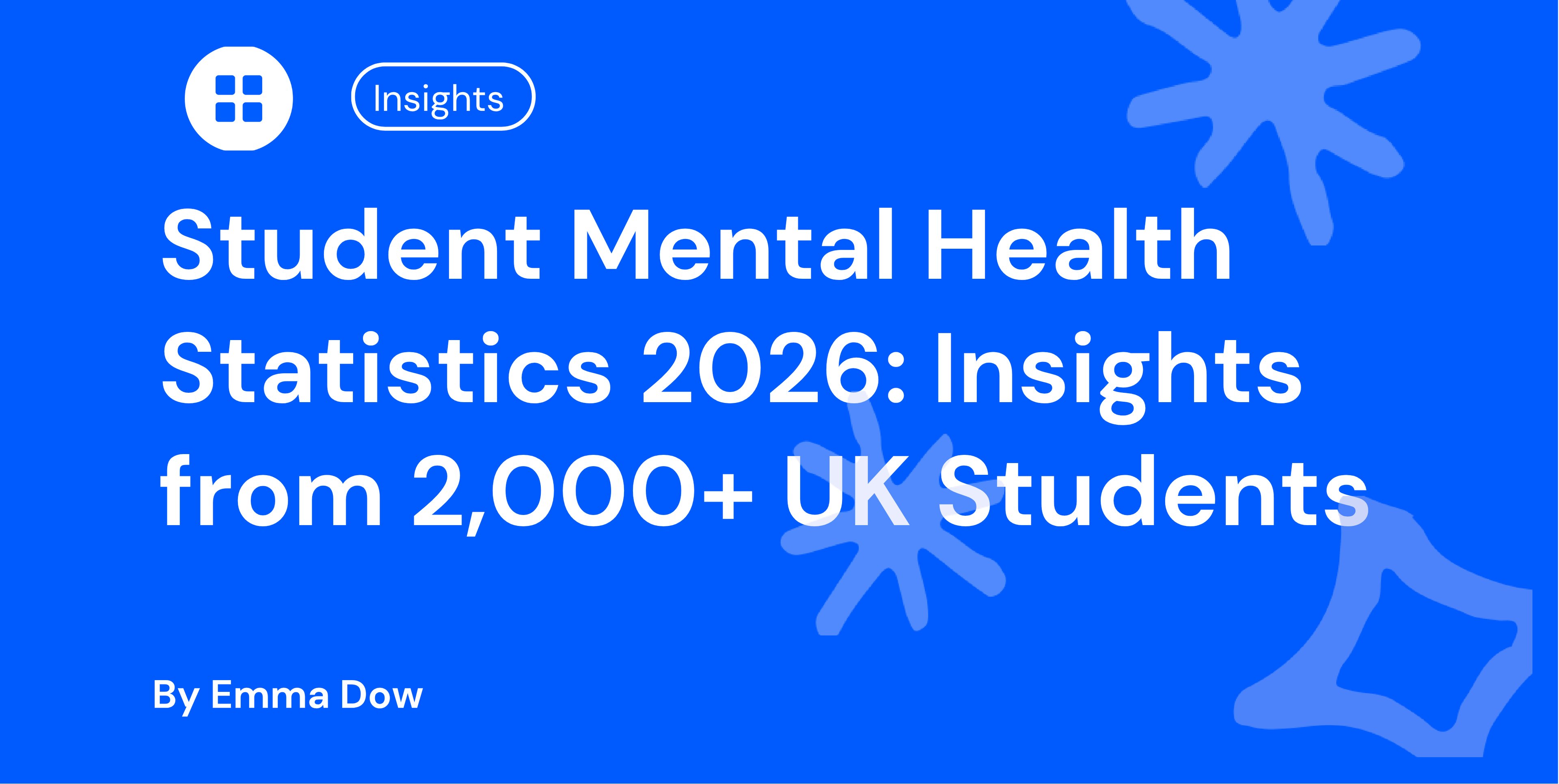 Student Mental Health Statistics 2026: Insights from 2,000+ UK Students