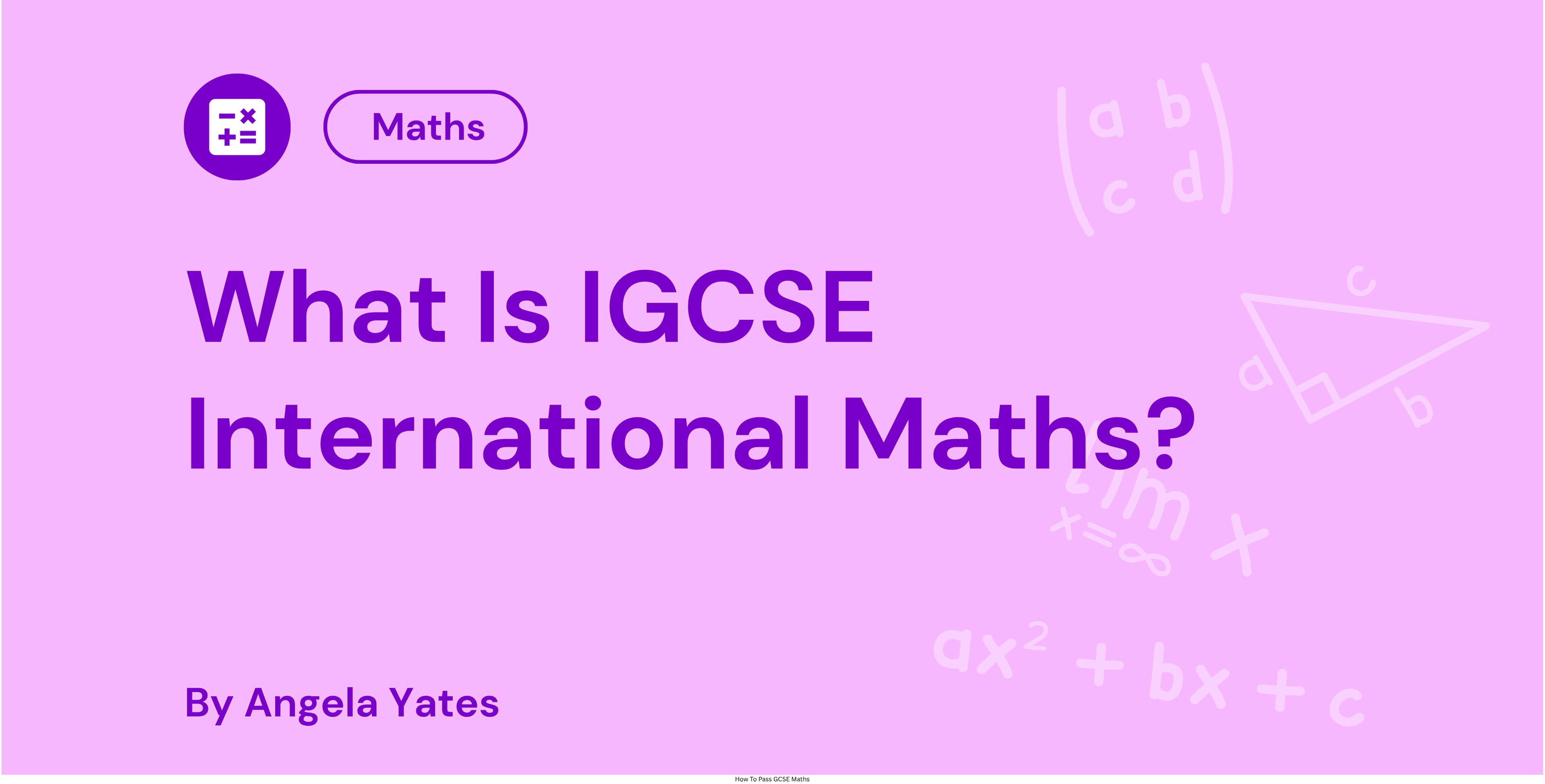 What Is IGCSE International Maths