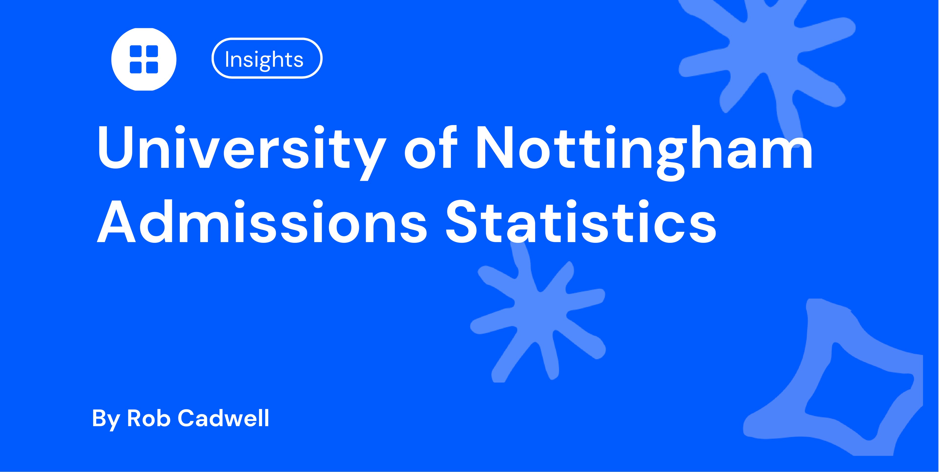 University of Nottingham Admissions Statistics
