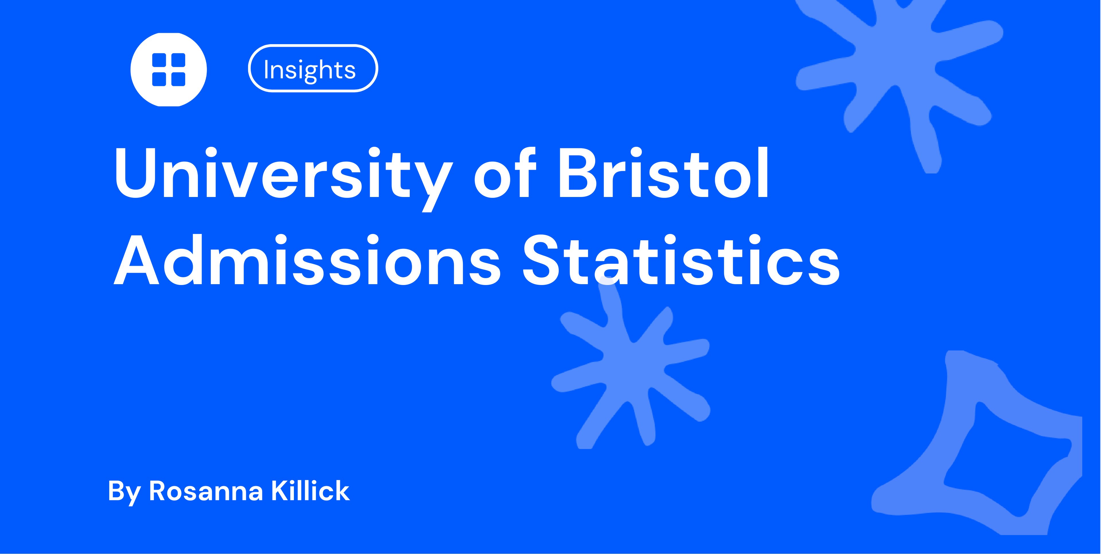 University of Bristol Admissions Statistics