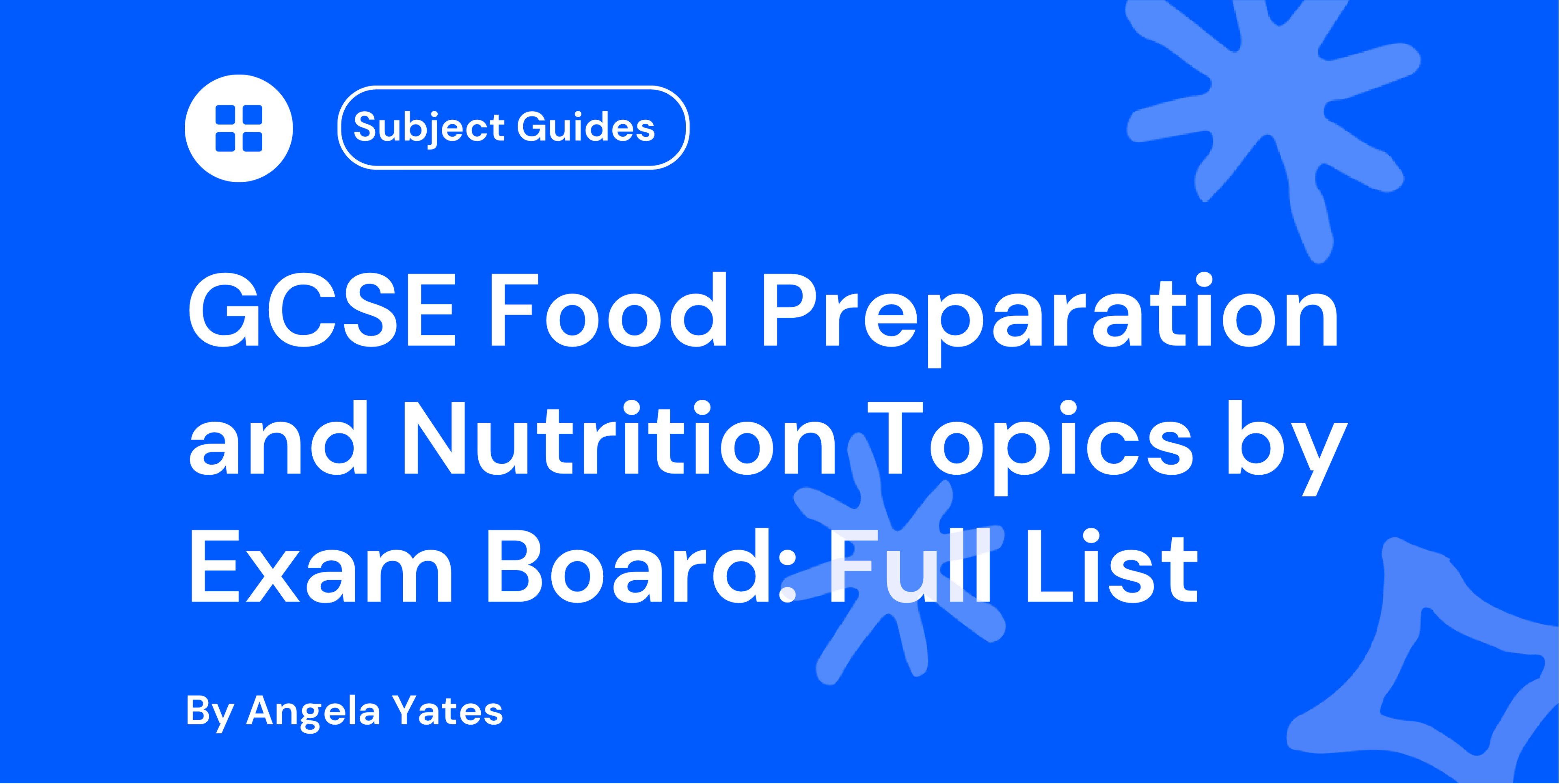GCSE Food Preparation and Nutrition Topics by Exam Board Full List 