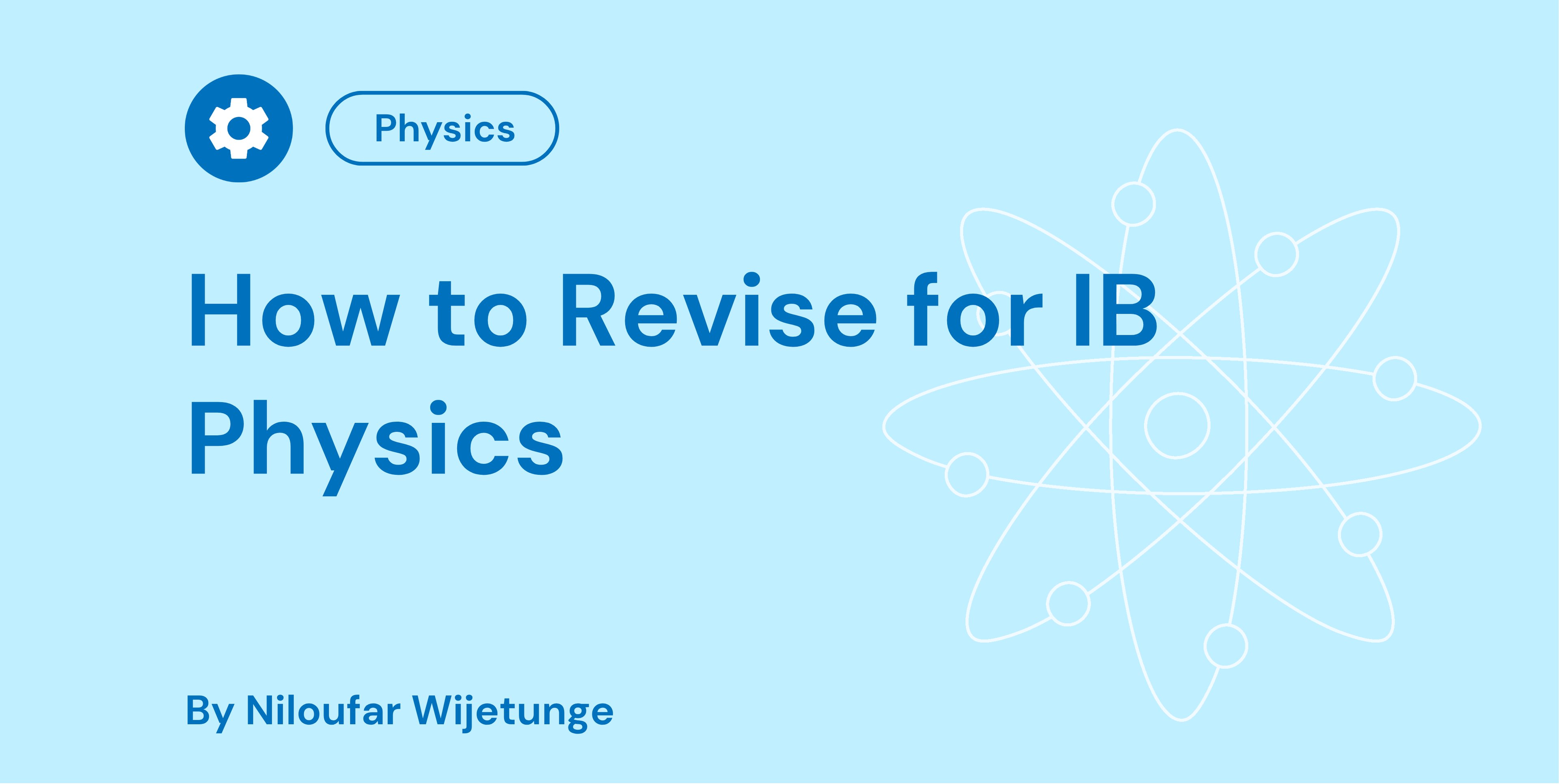 How to Revise for IB Physics