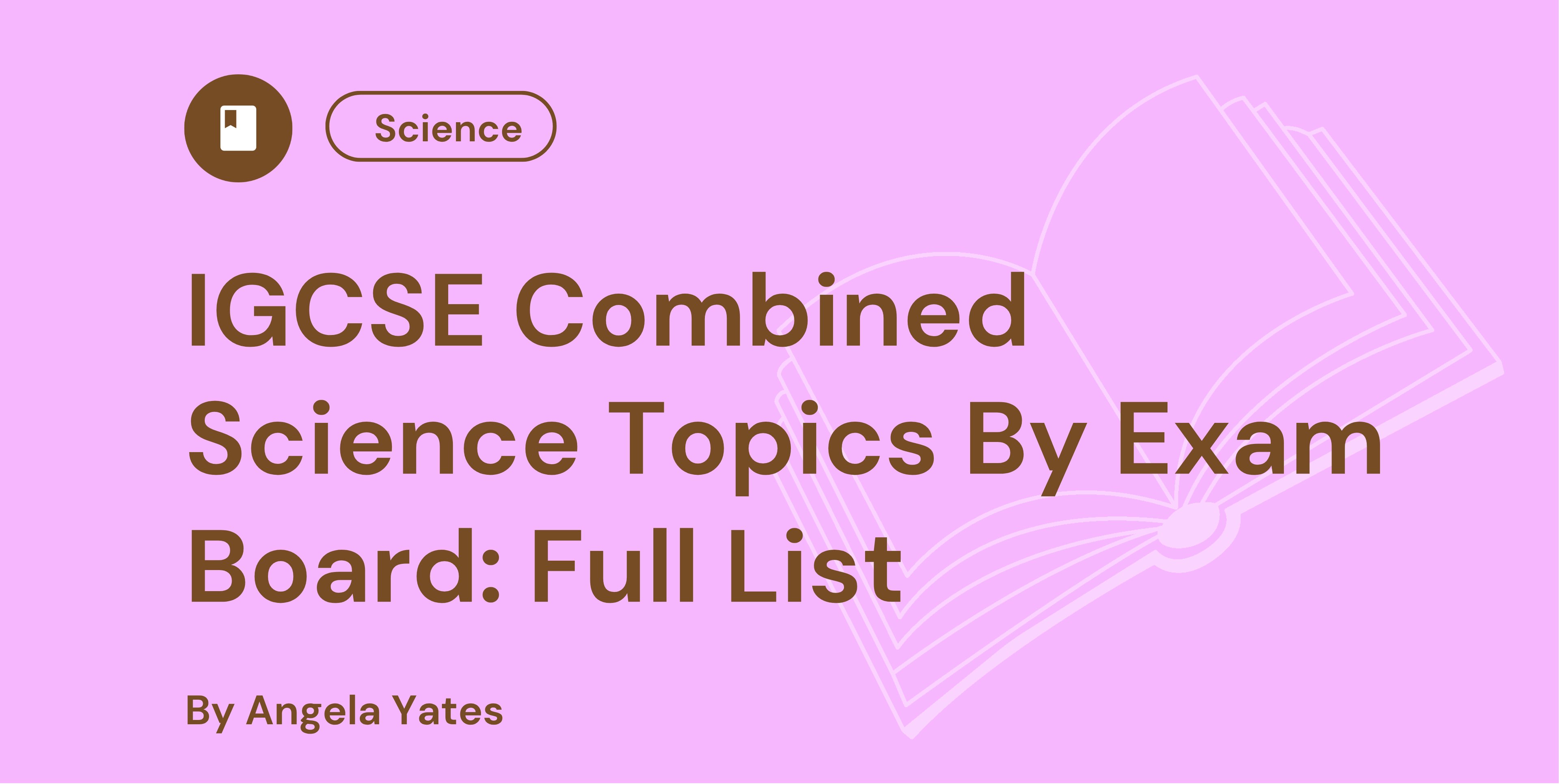IGCSE Combined Science Topics By Exam Board Full List