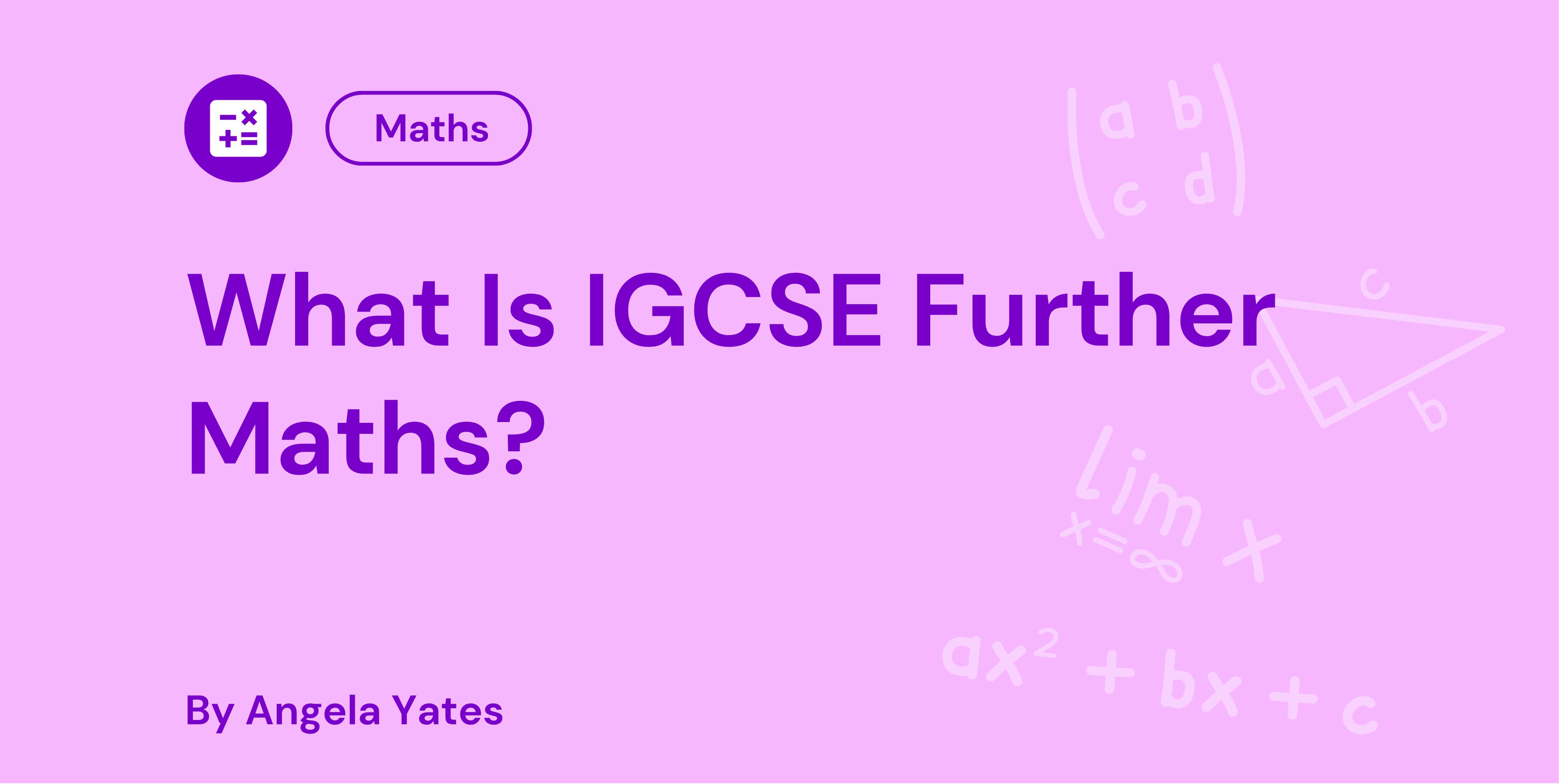 What Is IGCSE Further Maths