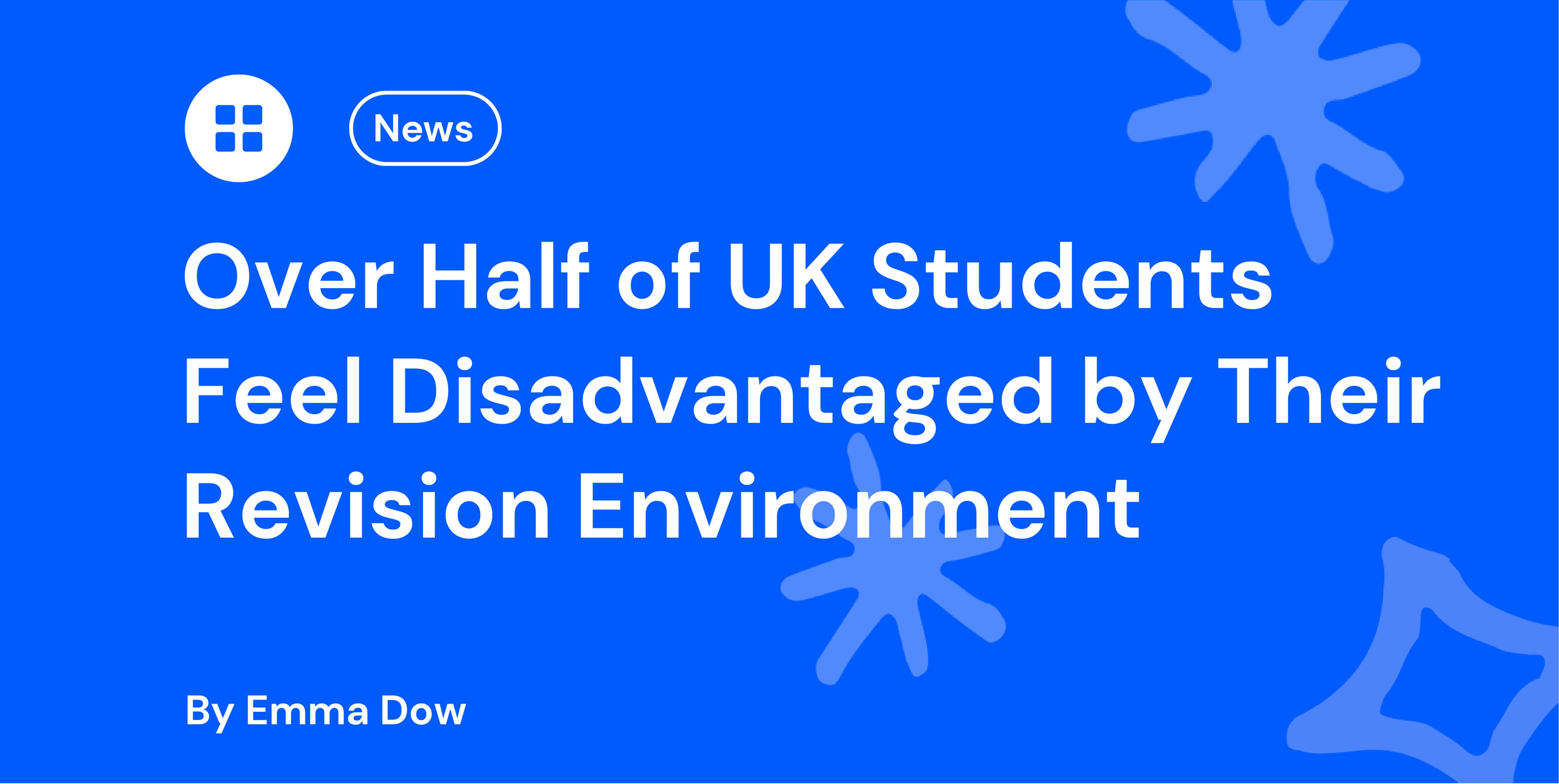 Over Half of UK Students Feel Disadvantaged by Their Revision Environment