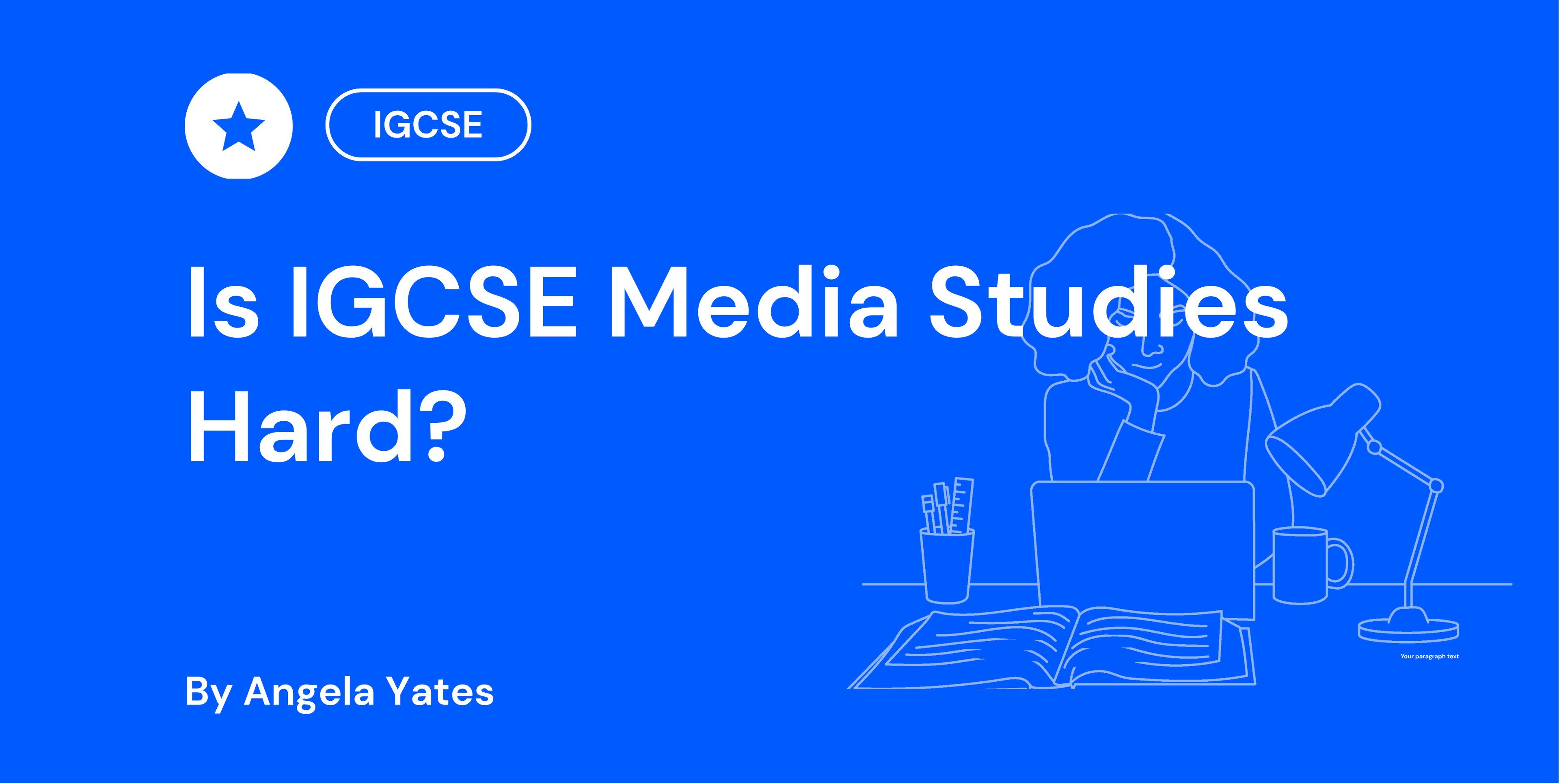 Is IGCSE Media Studies Hard?