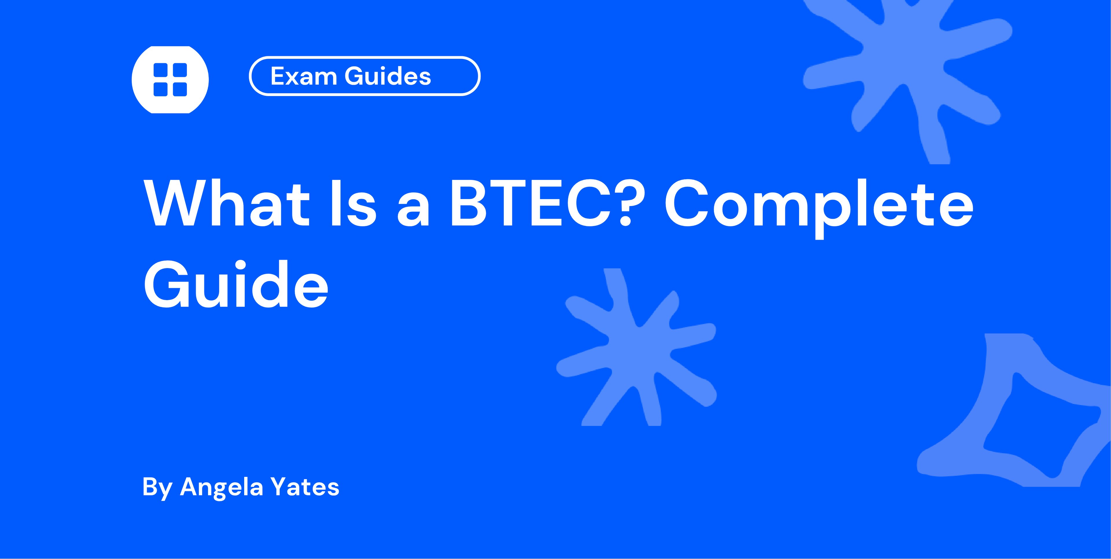 What Is a BTEC? Complete Guide