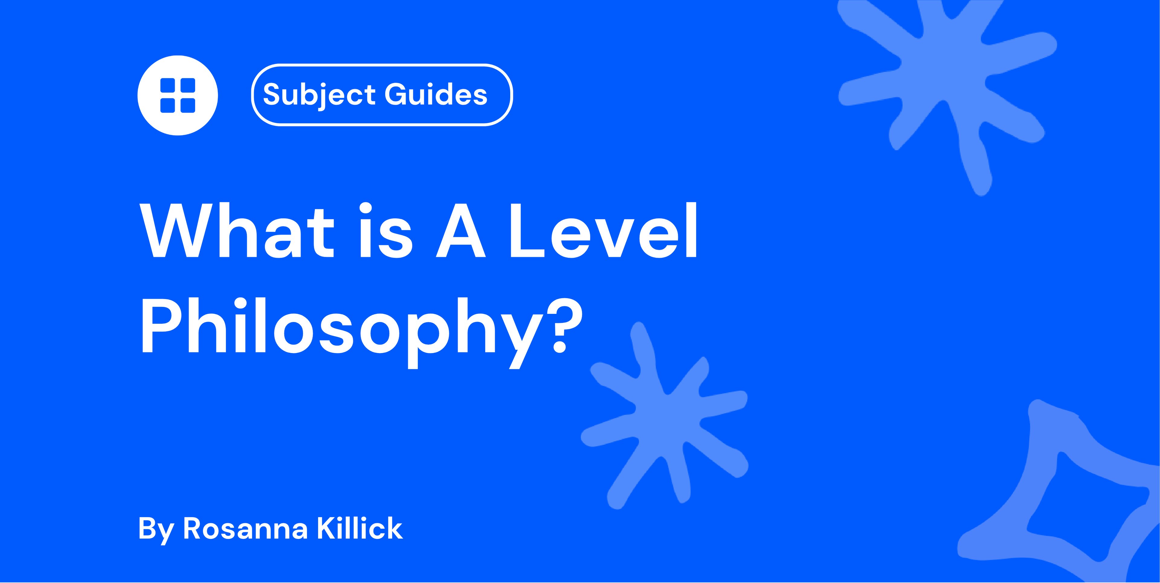 What is A Level Philosophy?