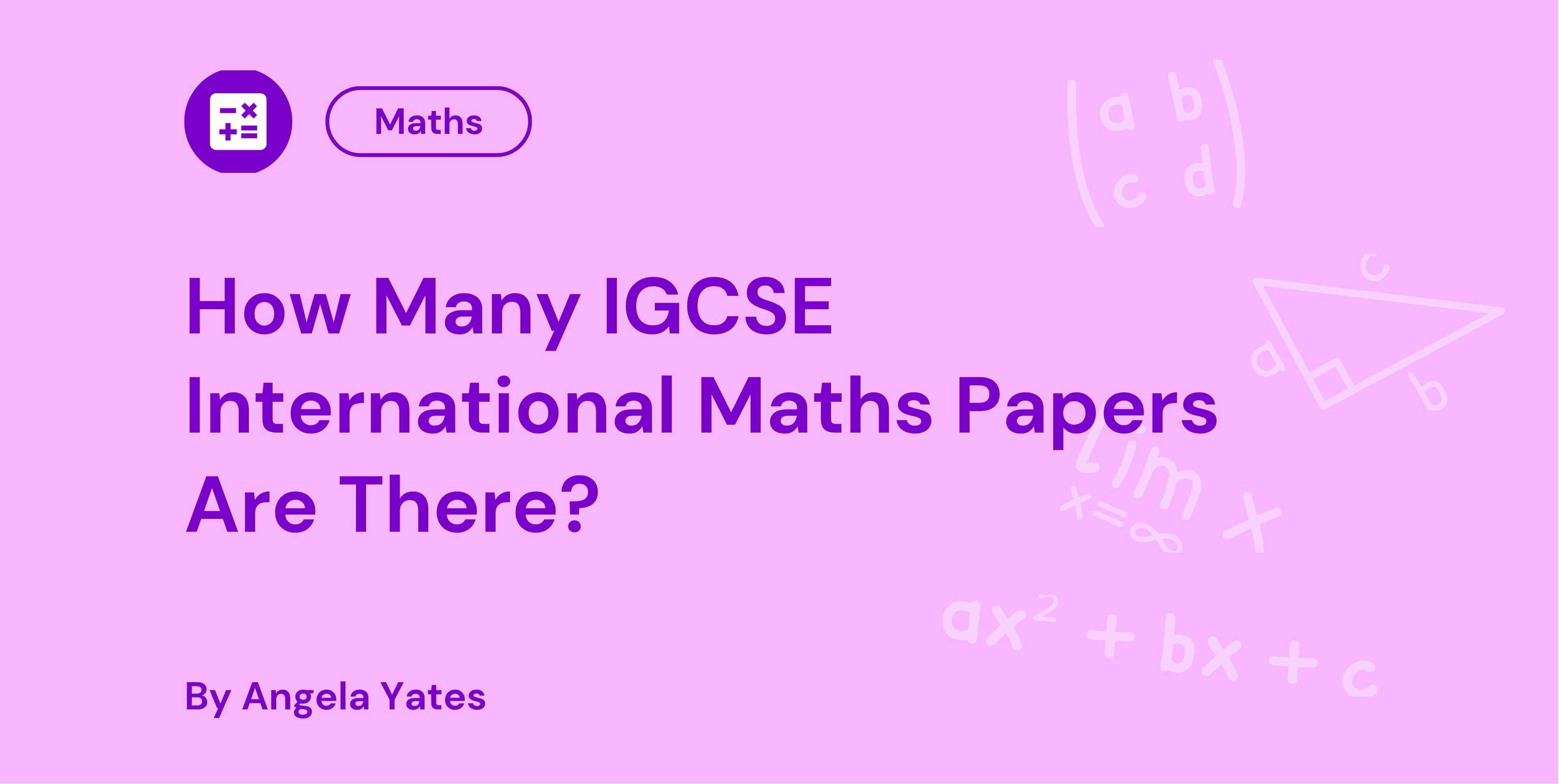 How Many IGCSE International Maths Papers Are There