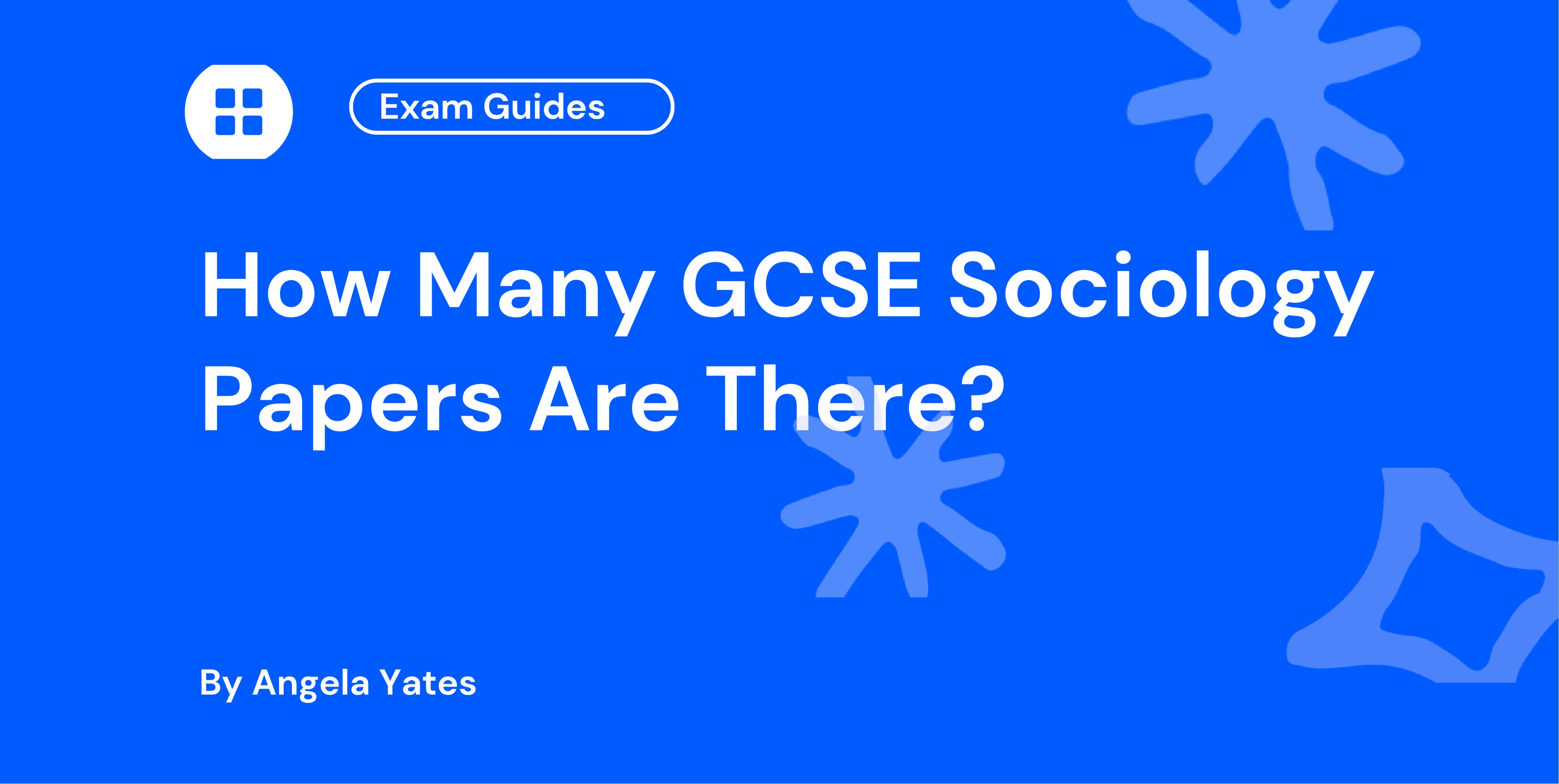 How Many GCSE Sociology Papers Are There?