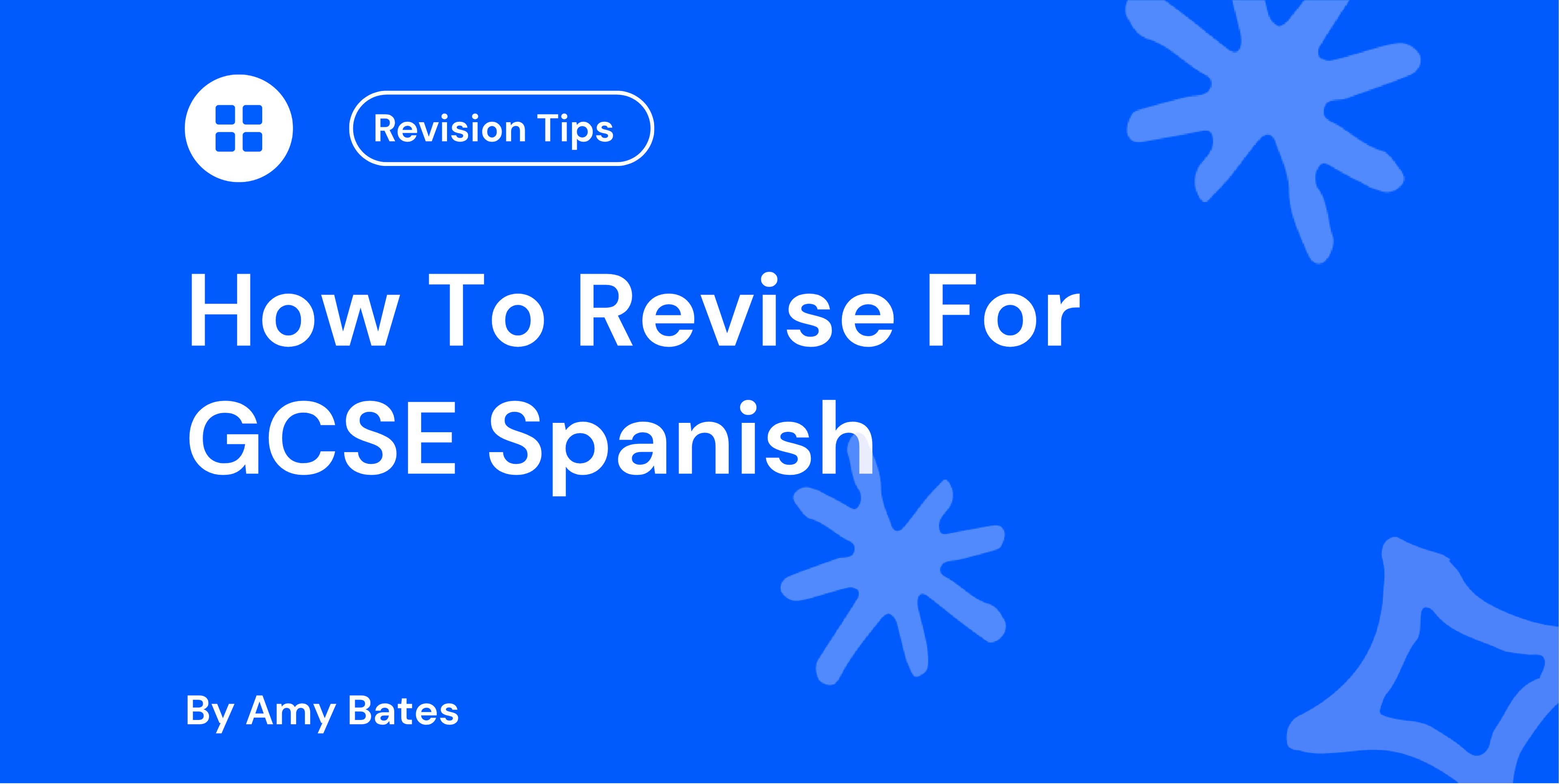 How To Revise For GCSE Spanish