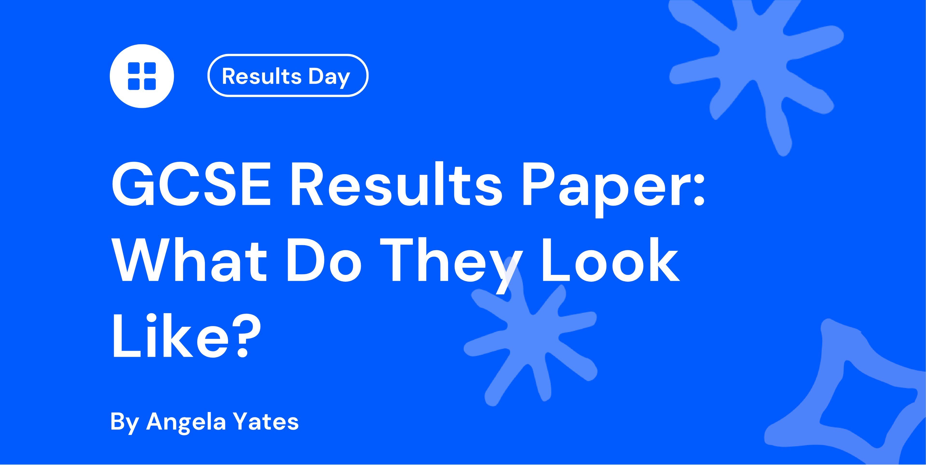 GCSE Results Paper: What Do They Look Like?
