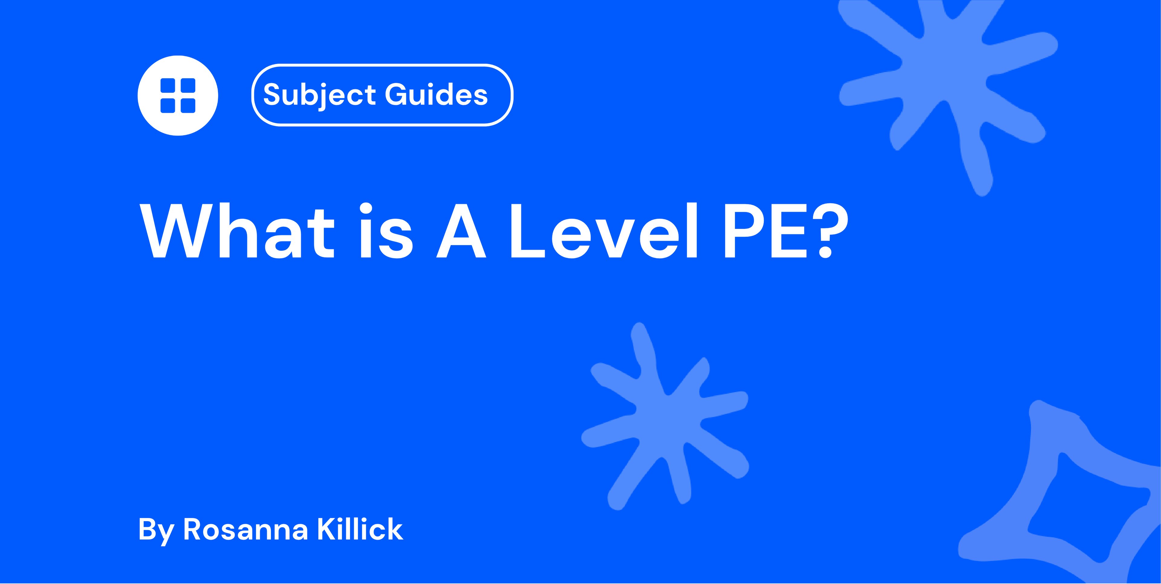 What is A Level PE?