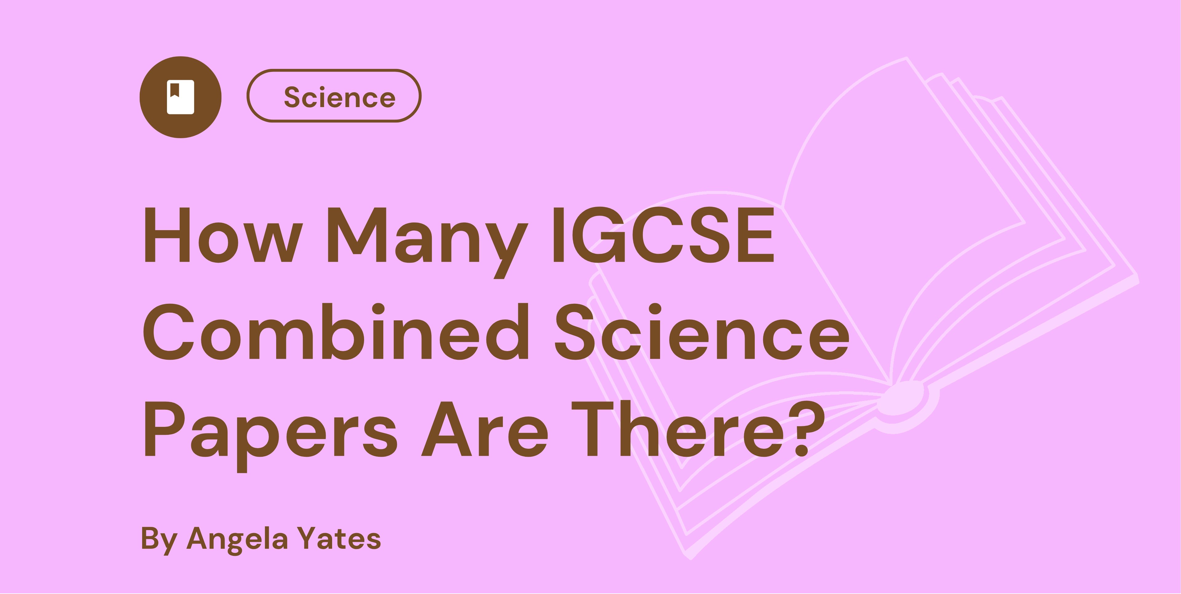 How Many IGCSE Combined Science Papers Are There
