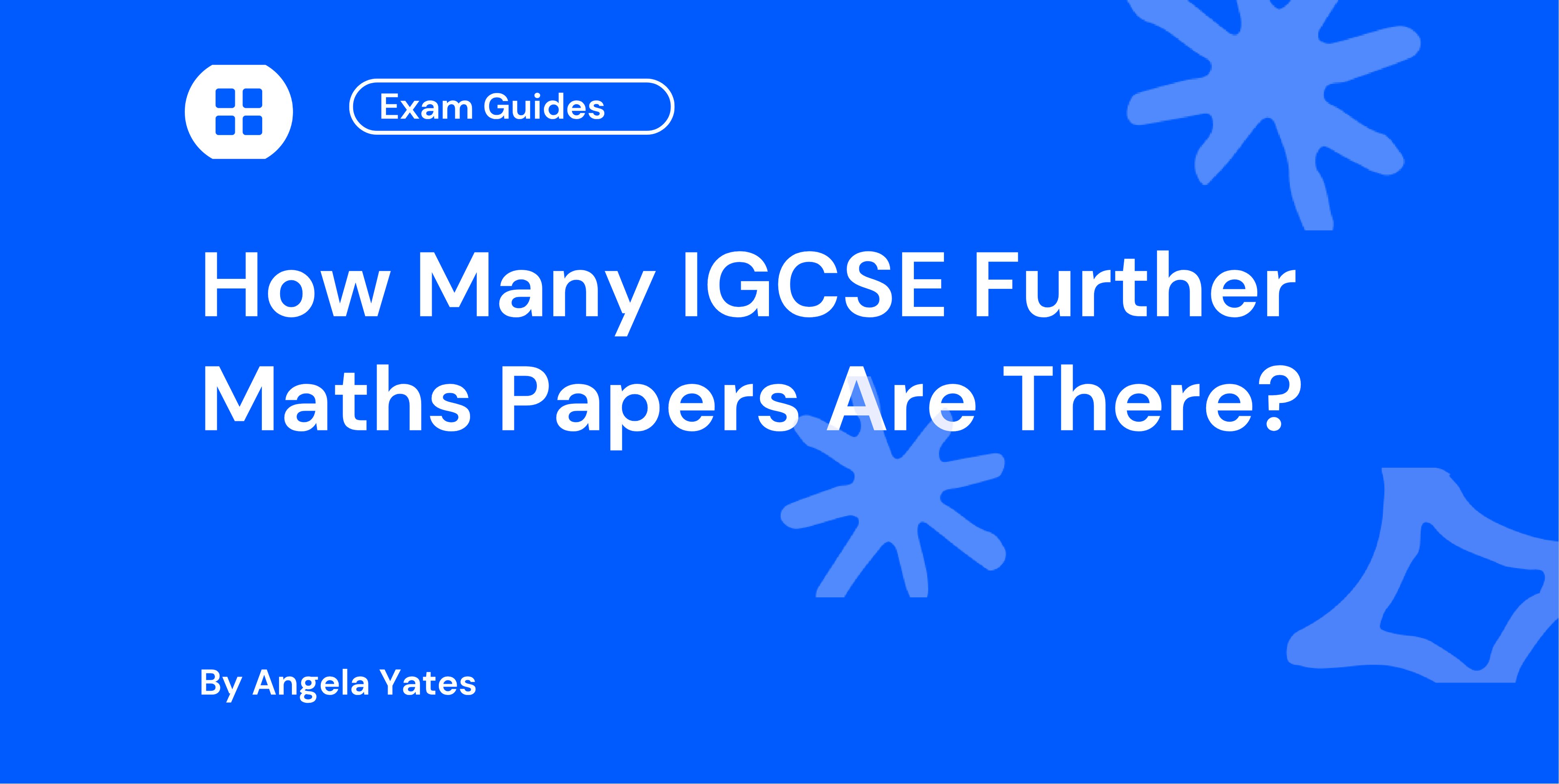 How Many IGCSE Further Maths Papers Are There