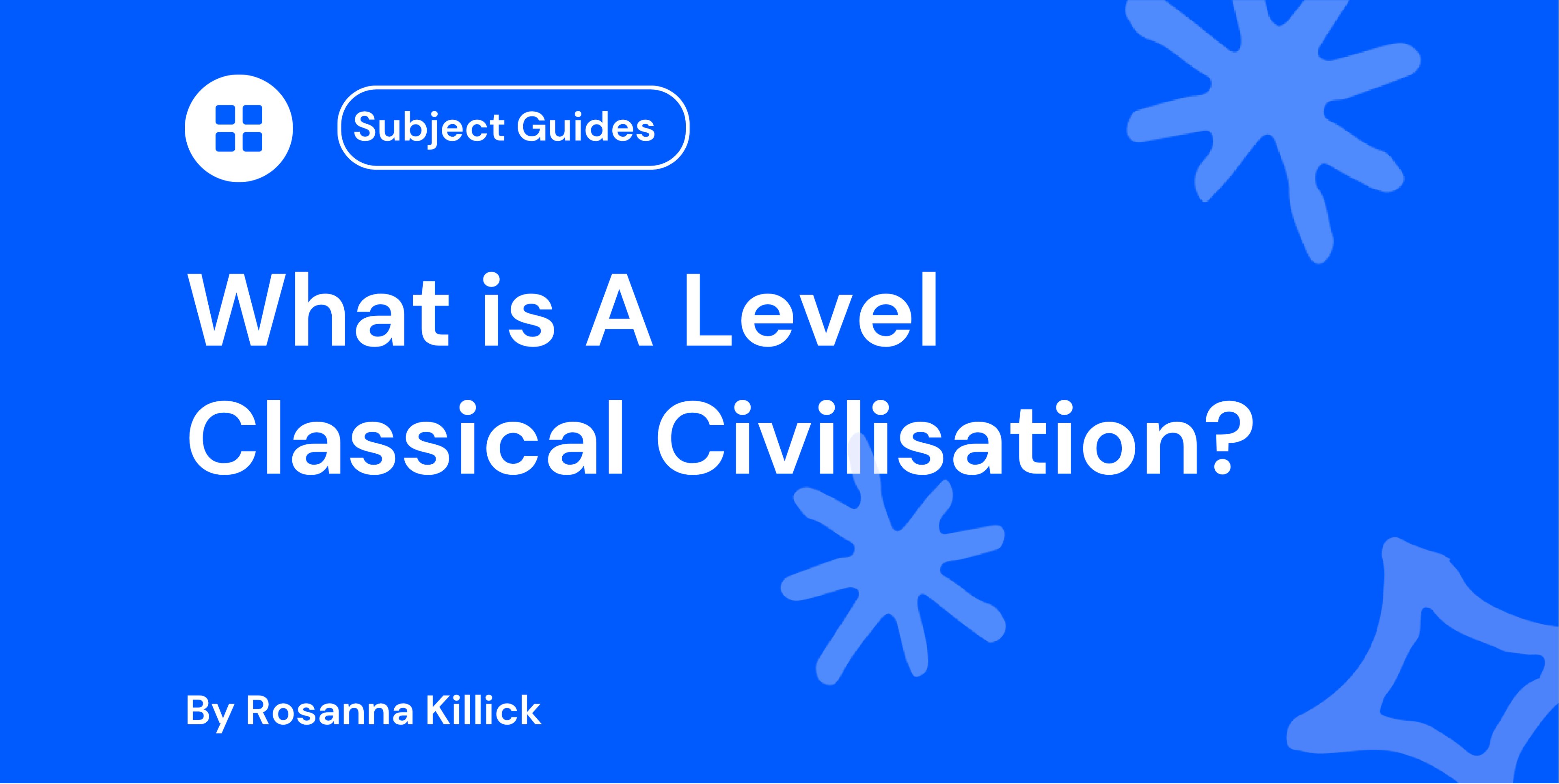 What Is A Level Classical Civilisation?