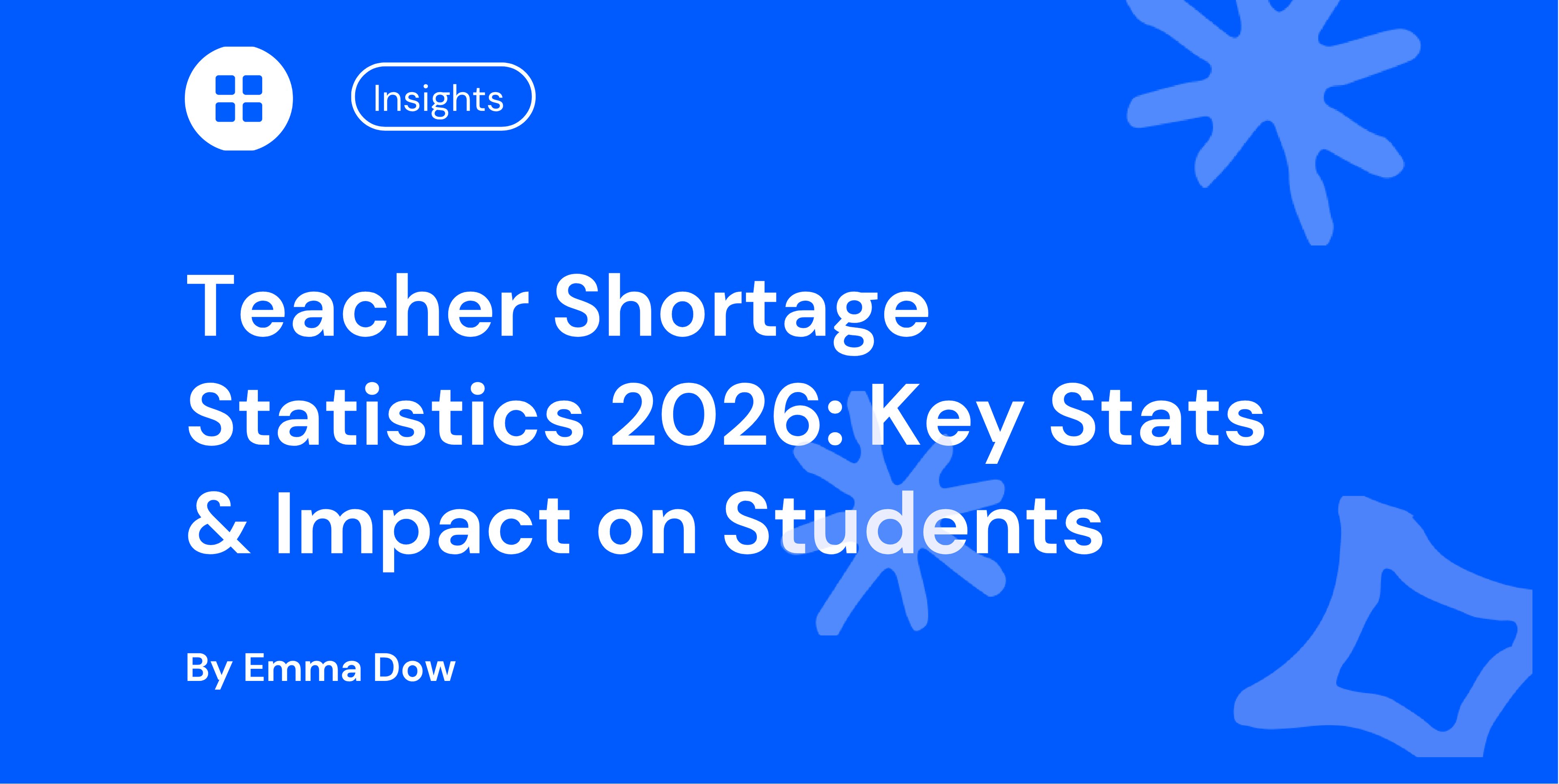 Teacher Shortage Statistics 2026: Key Stats & Impact on Students