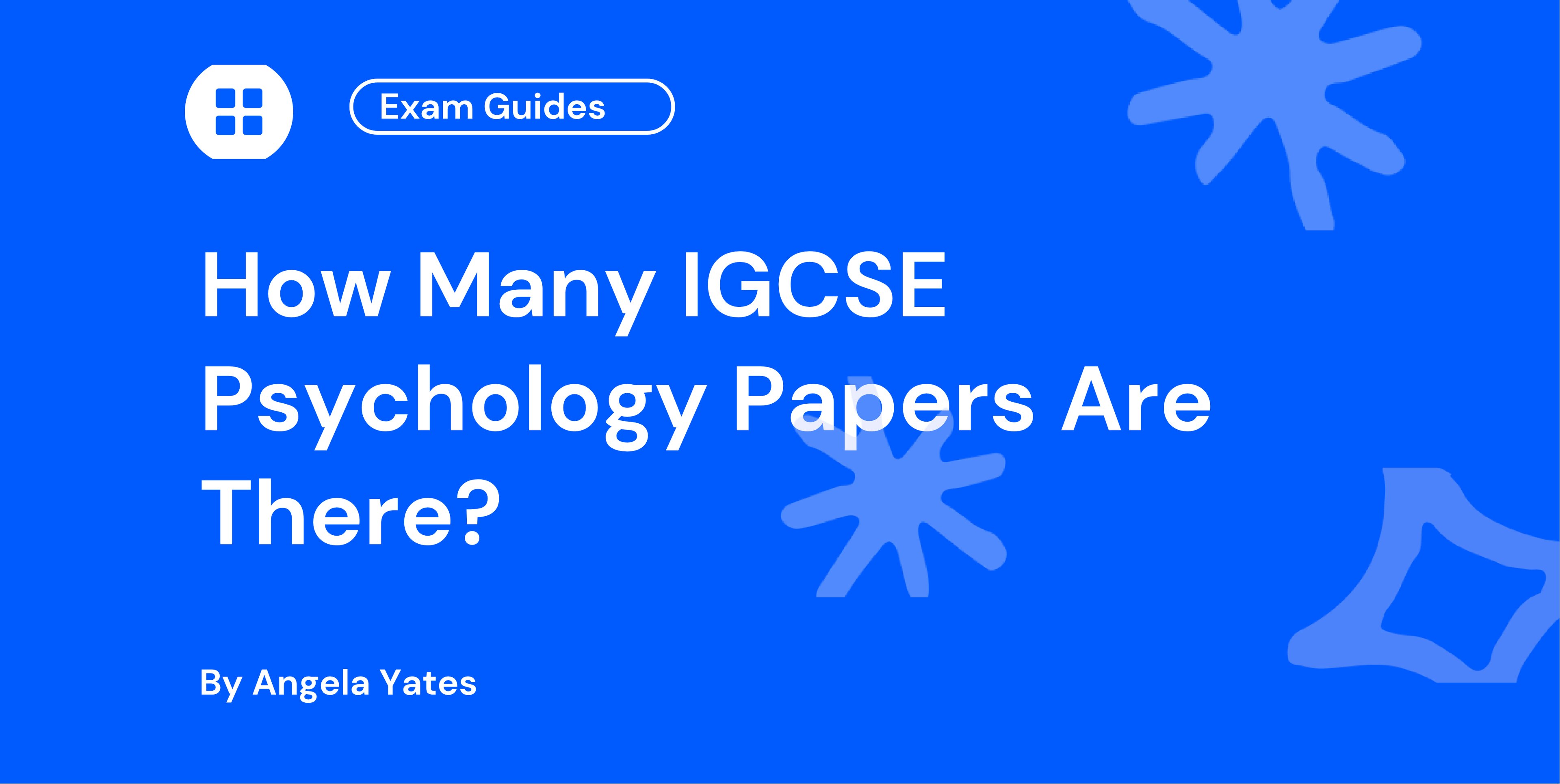 How Many IGCSE Psychology Papers Are There?