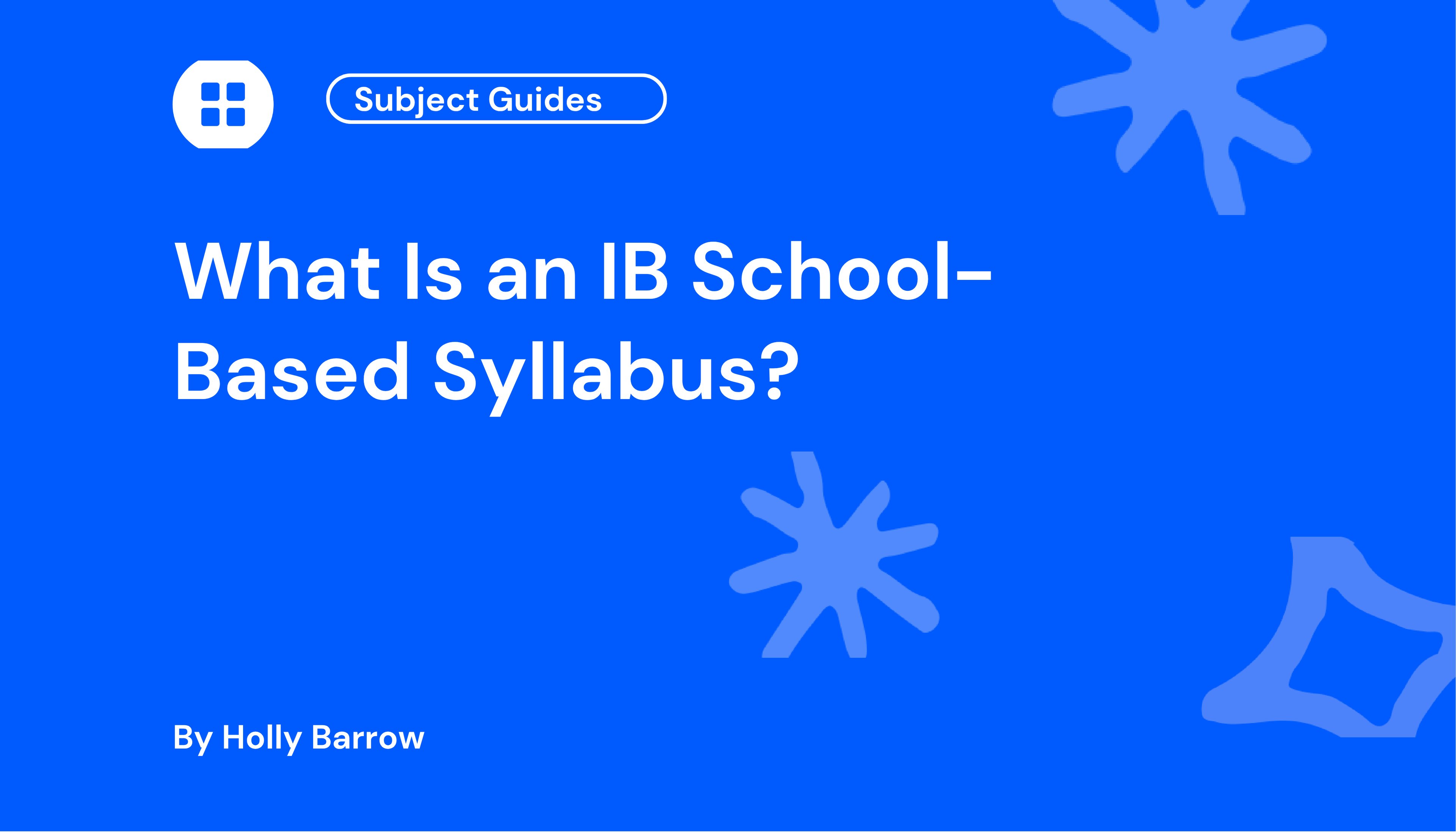 What Is an IB School-Based Syllabus