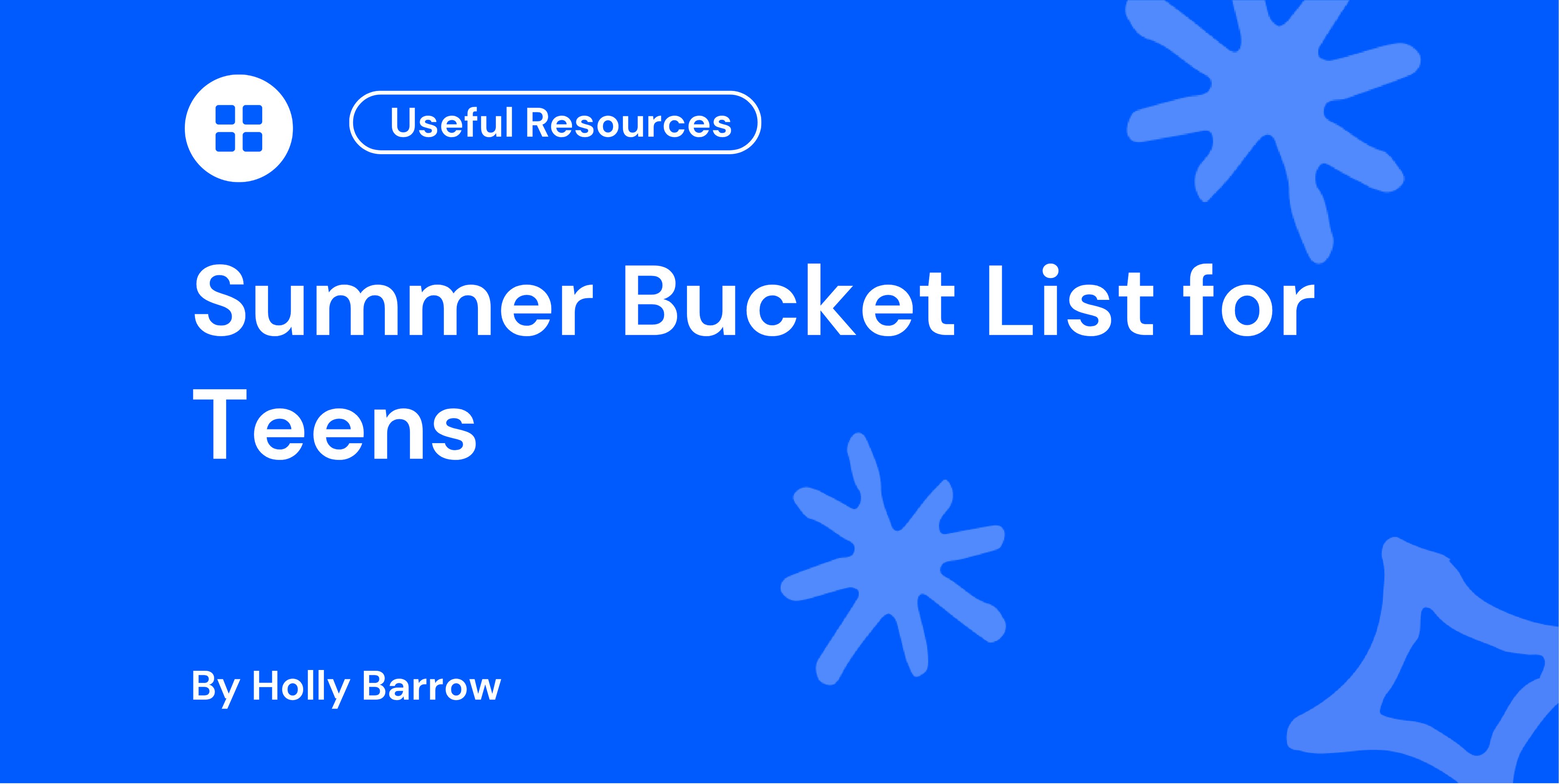 Summer Bucket List for Teens 35 Fun Ideas