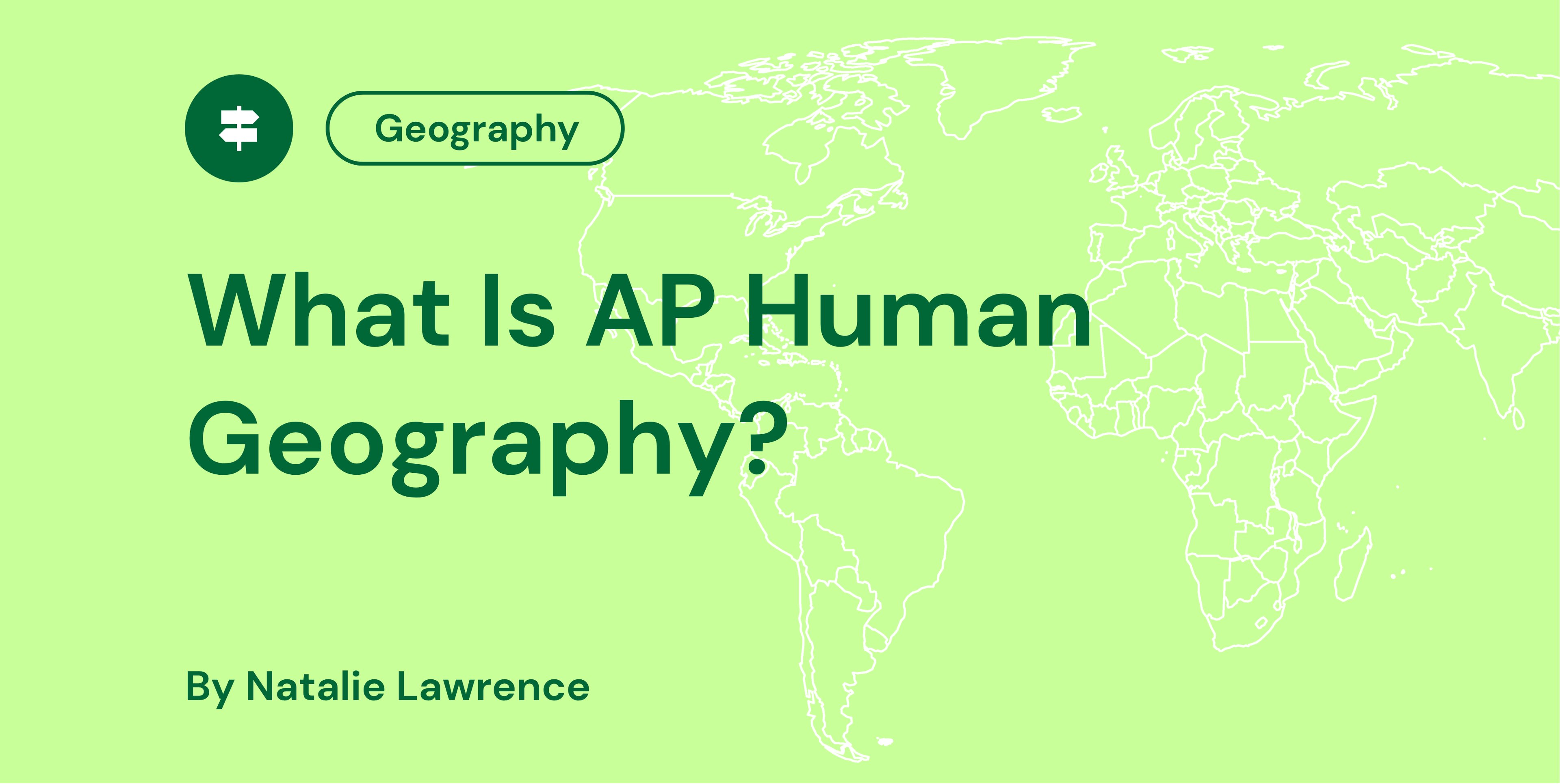What Is AP Human Geography