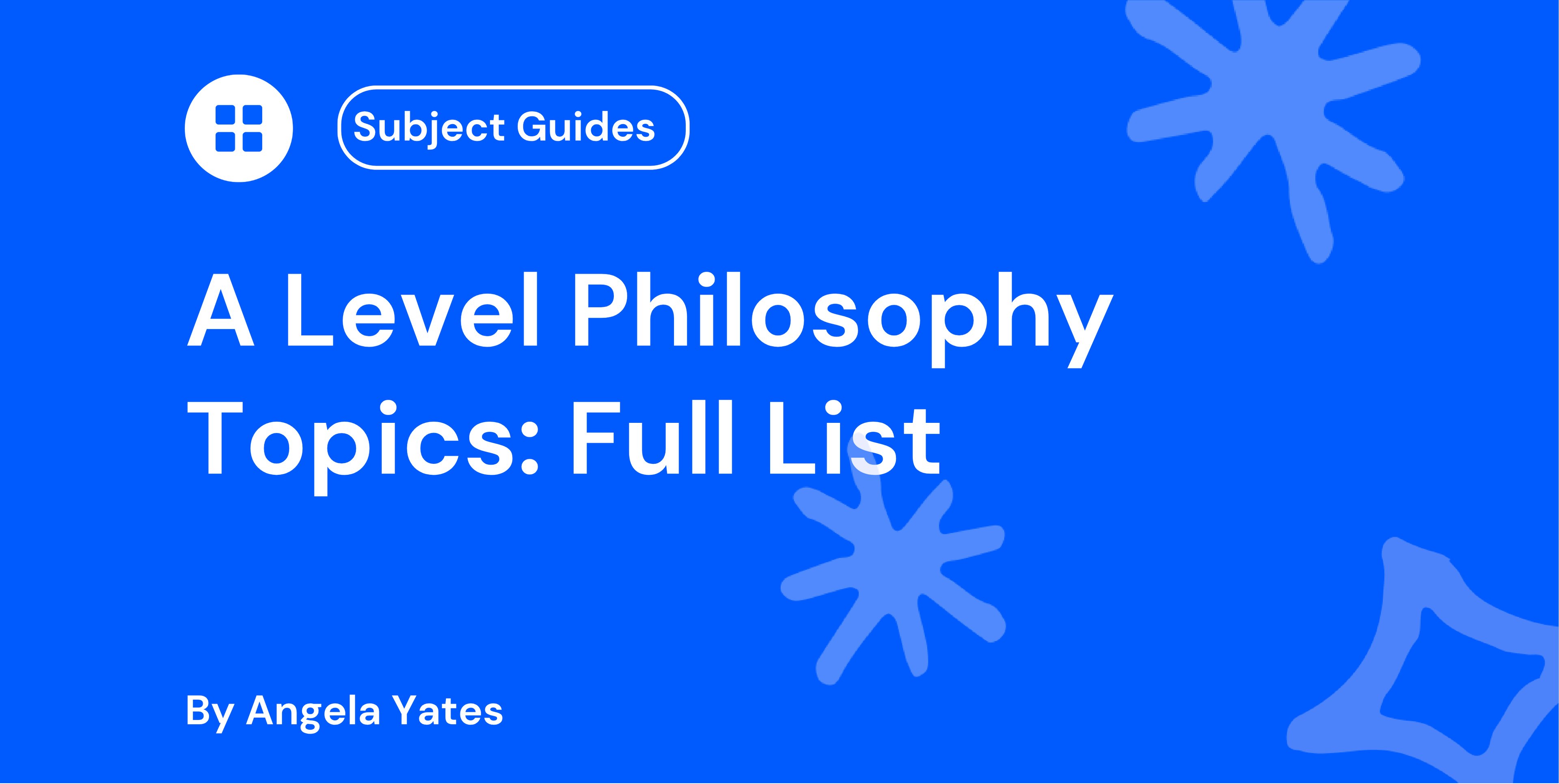 A Level Philosophy Topics: Full List