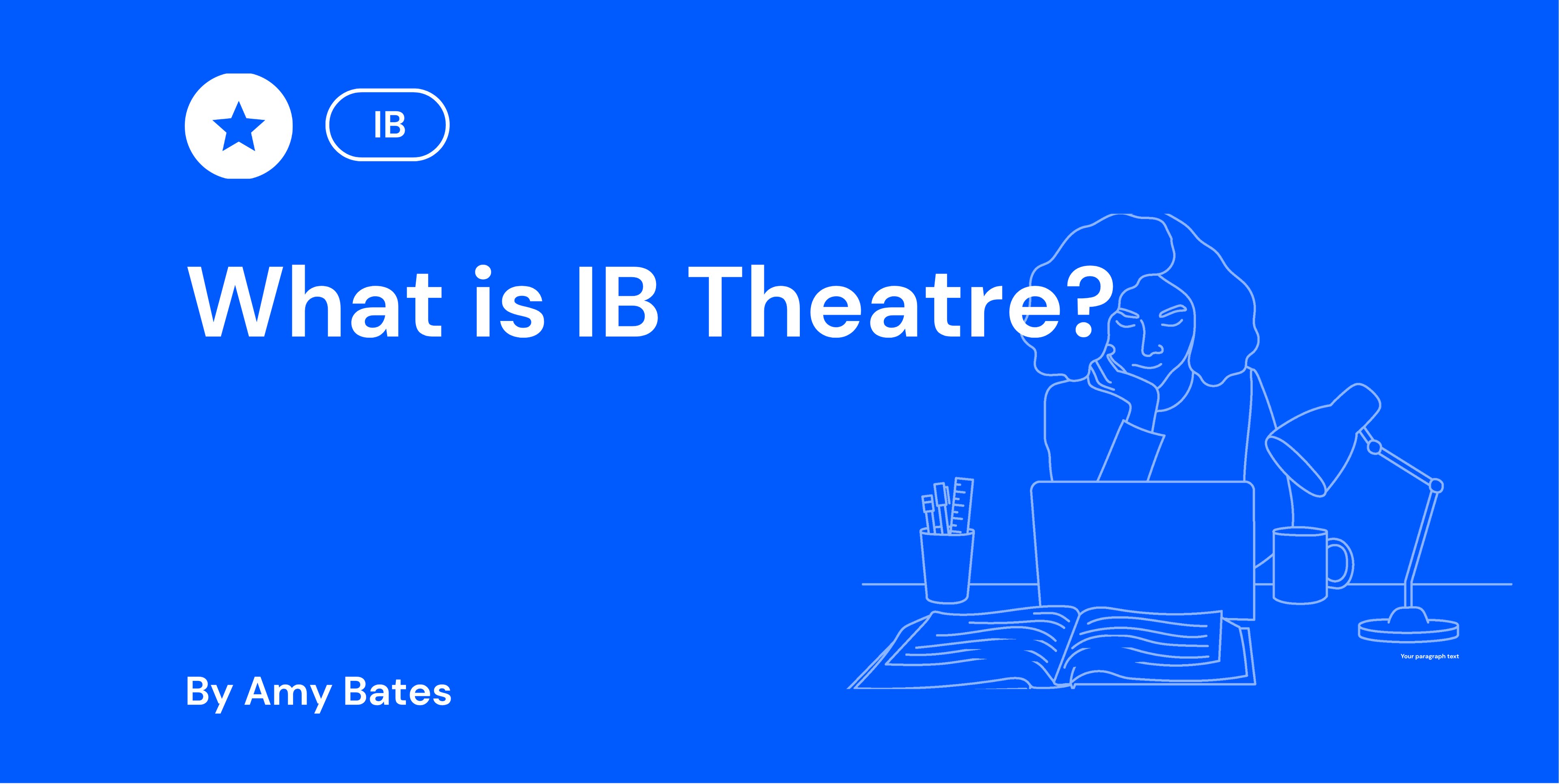 What is IB Theatre?
