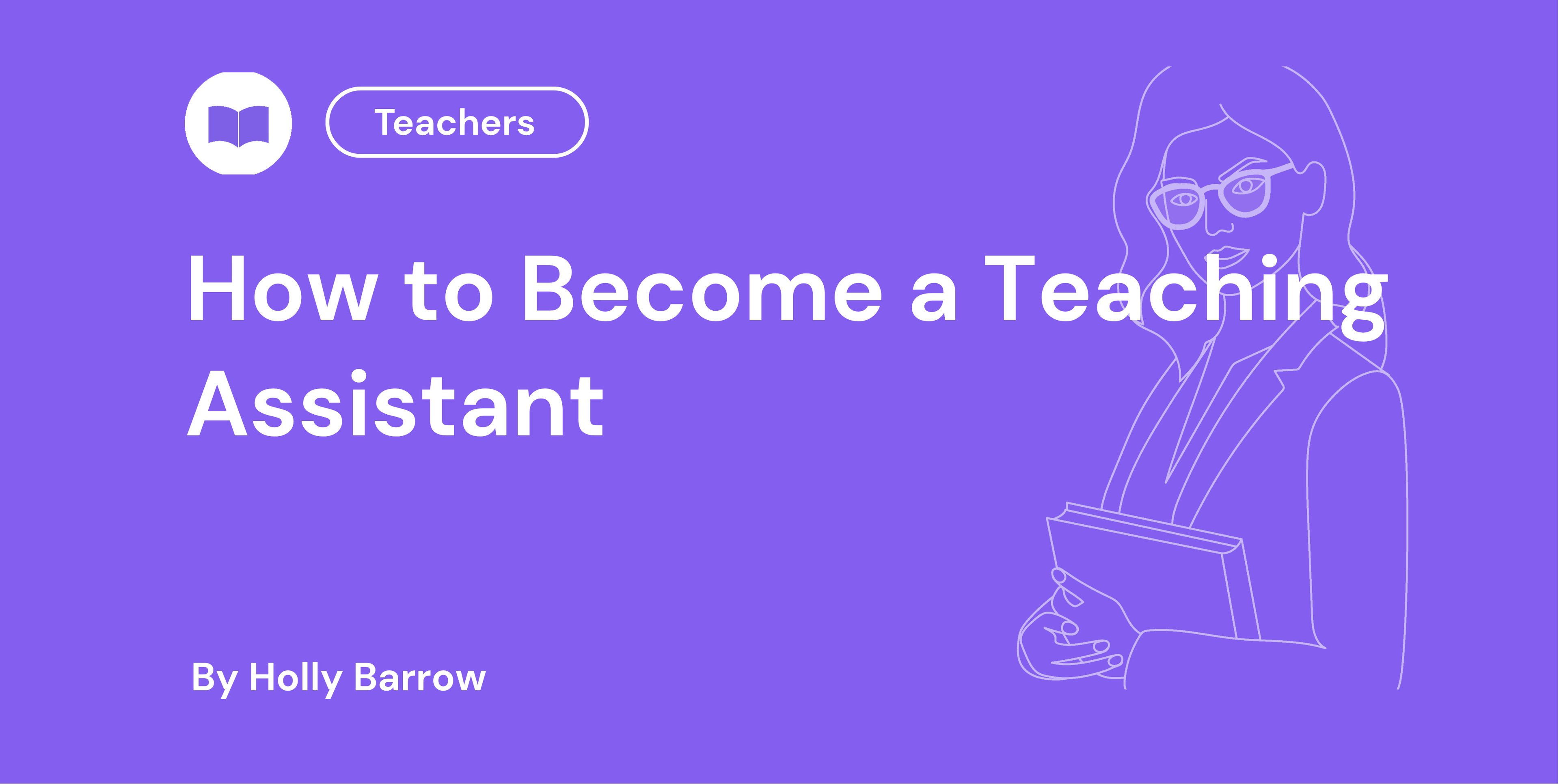 How to Become a Teaching Assistant