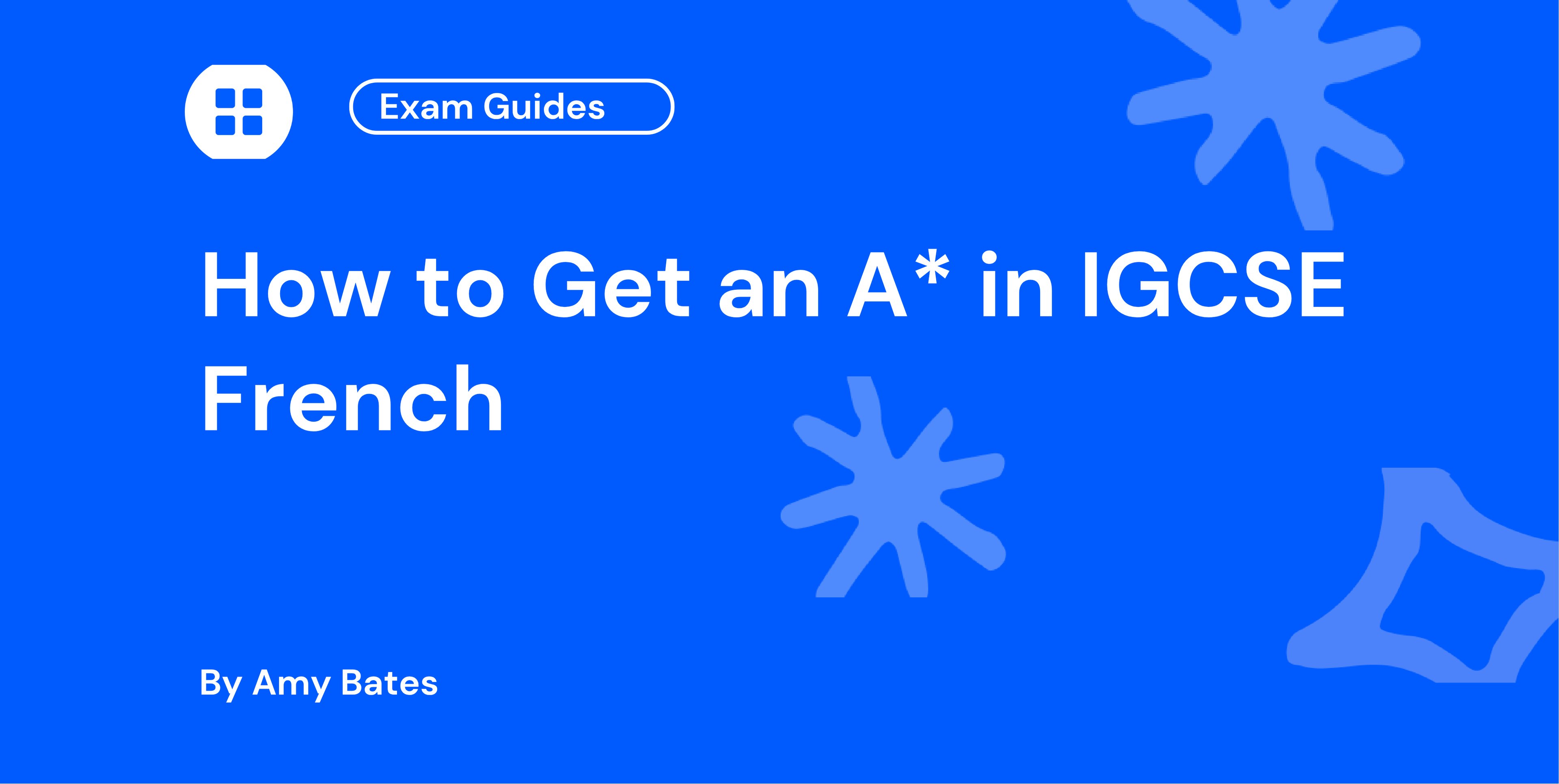 How to Get an A in IGCSE French