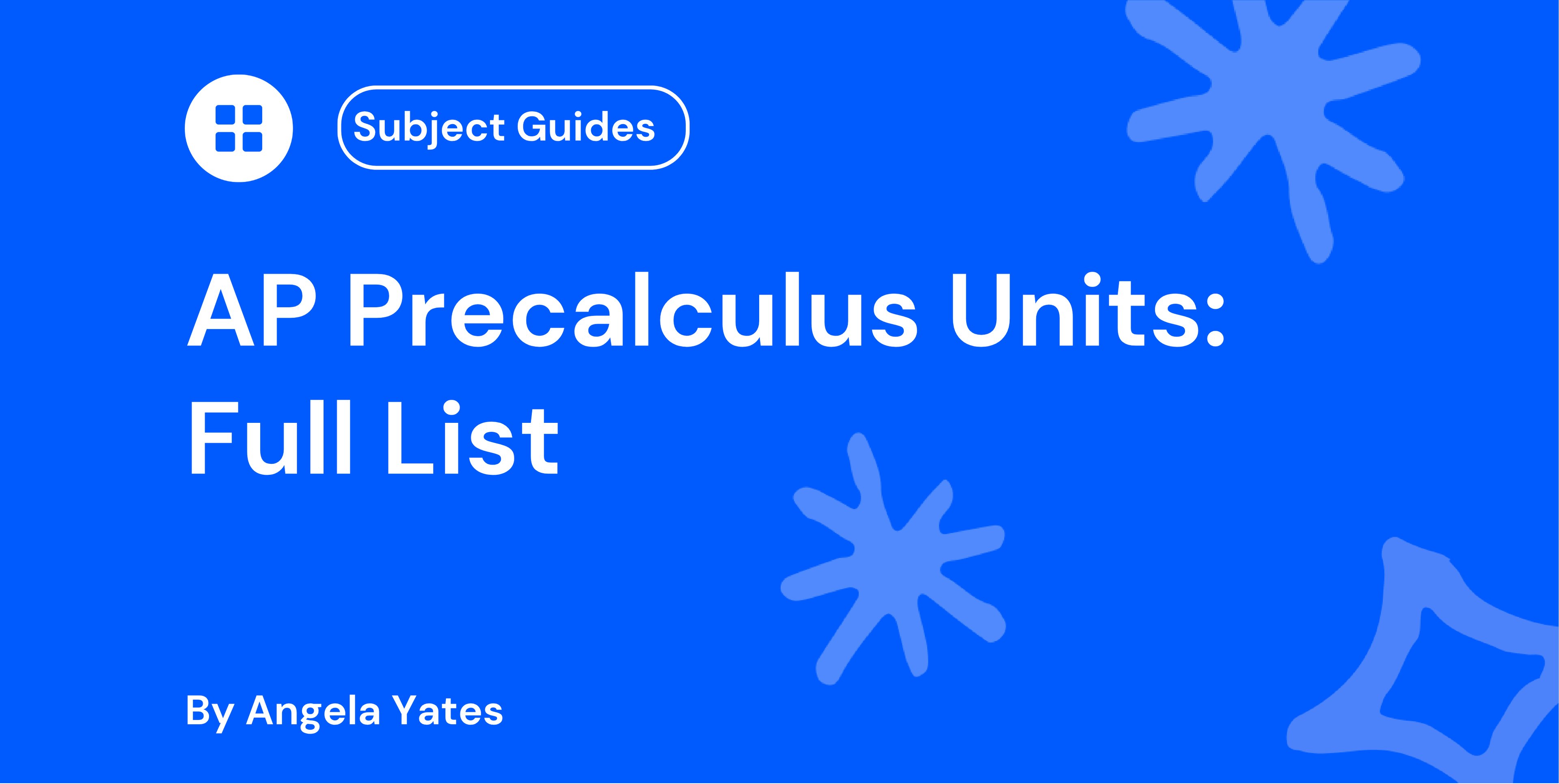 AP Precalculus Units Full List