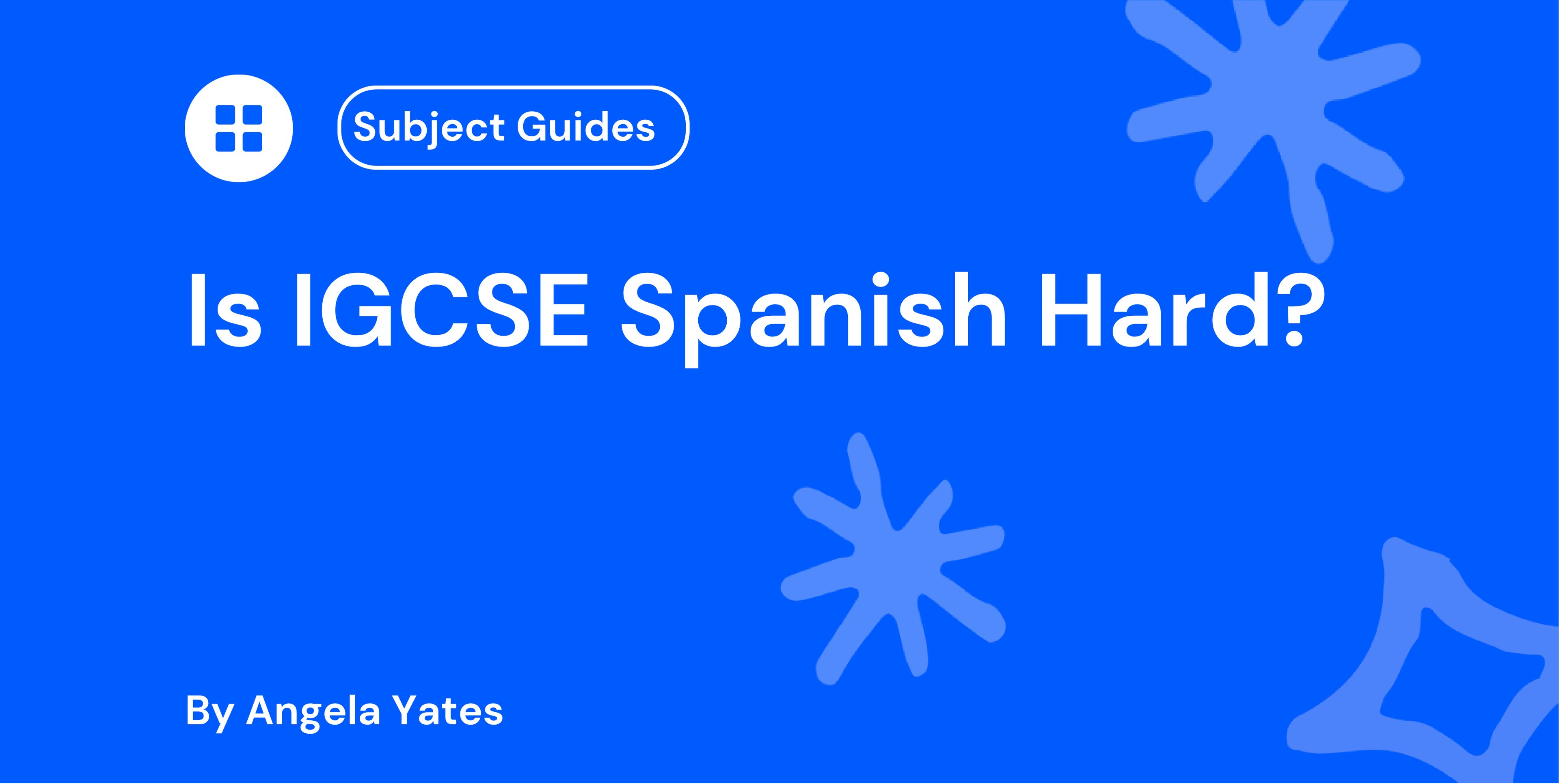 Is IGCSE Spanish Hard