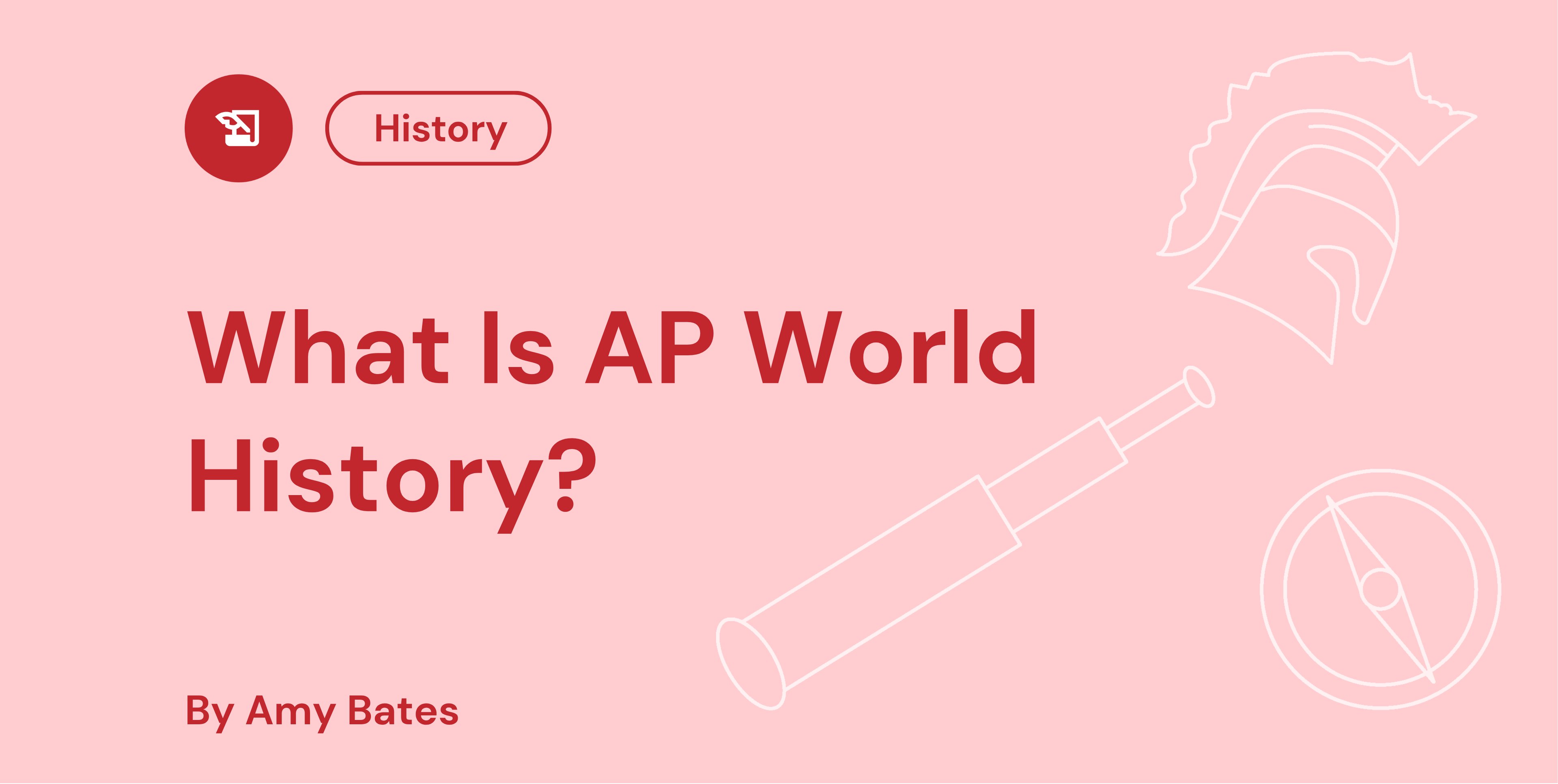 What Is AP World History
