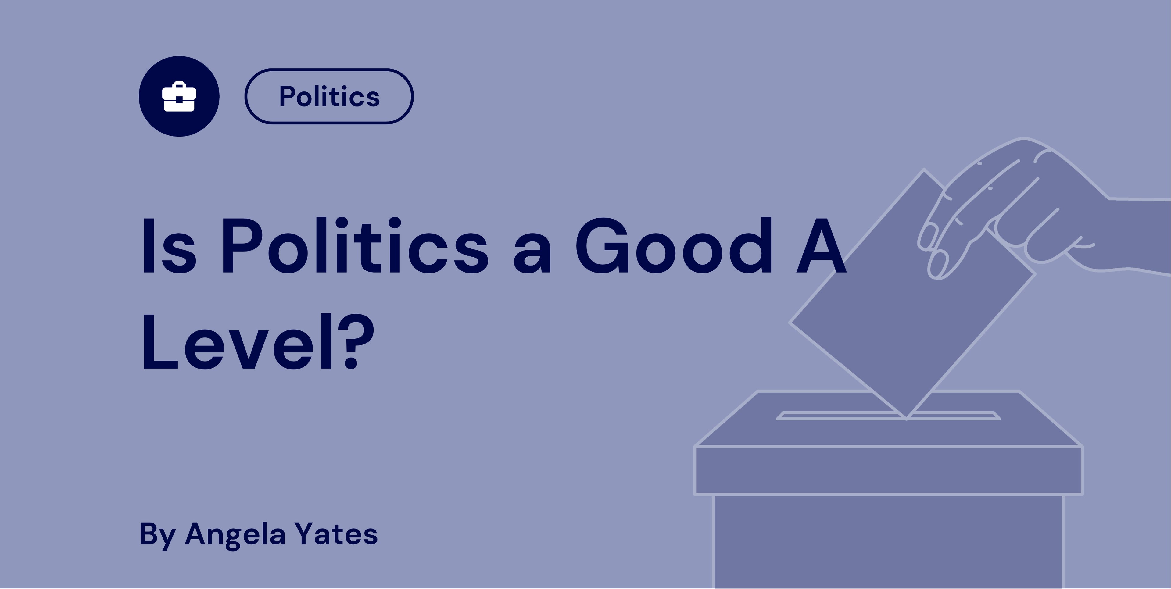 Is Politics a Good A Level