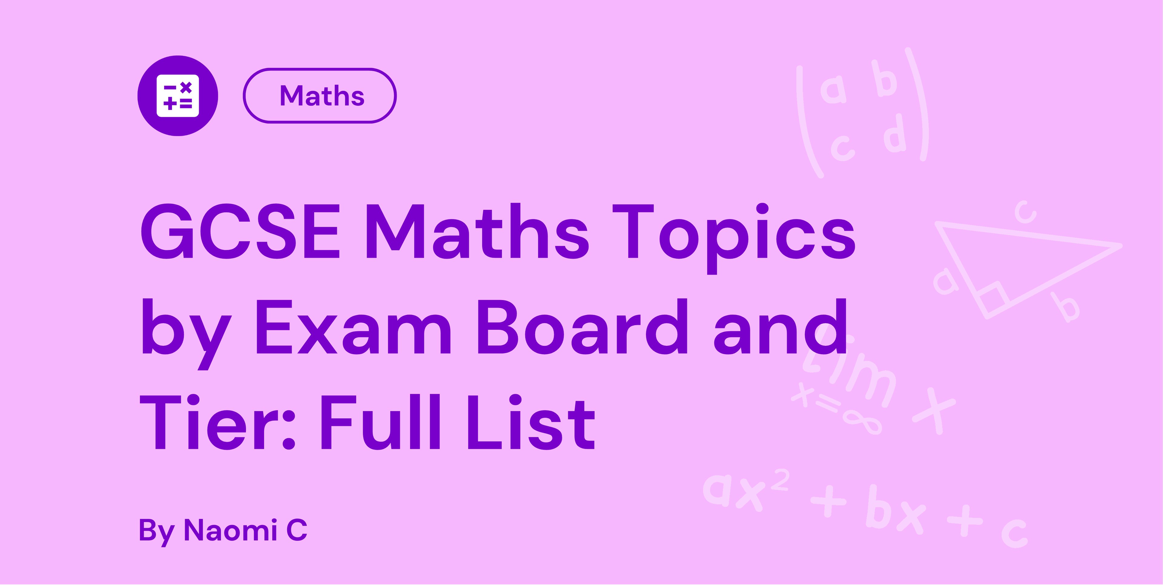 GCSE Maths Topics by Exam Board and Tier Full List